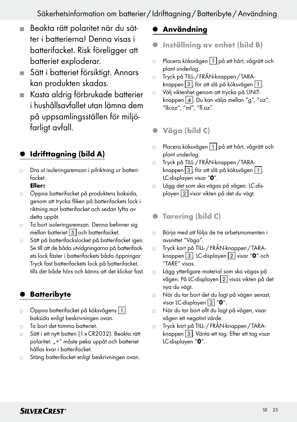 Idrifttagning (bild a), Batteribyte, Användning inställning av enhet (bild b) | Väga (bild c), Tarering (bild c) | Silvercrest SKWD B1 User Manual | Page 25 / 61