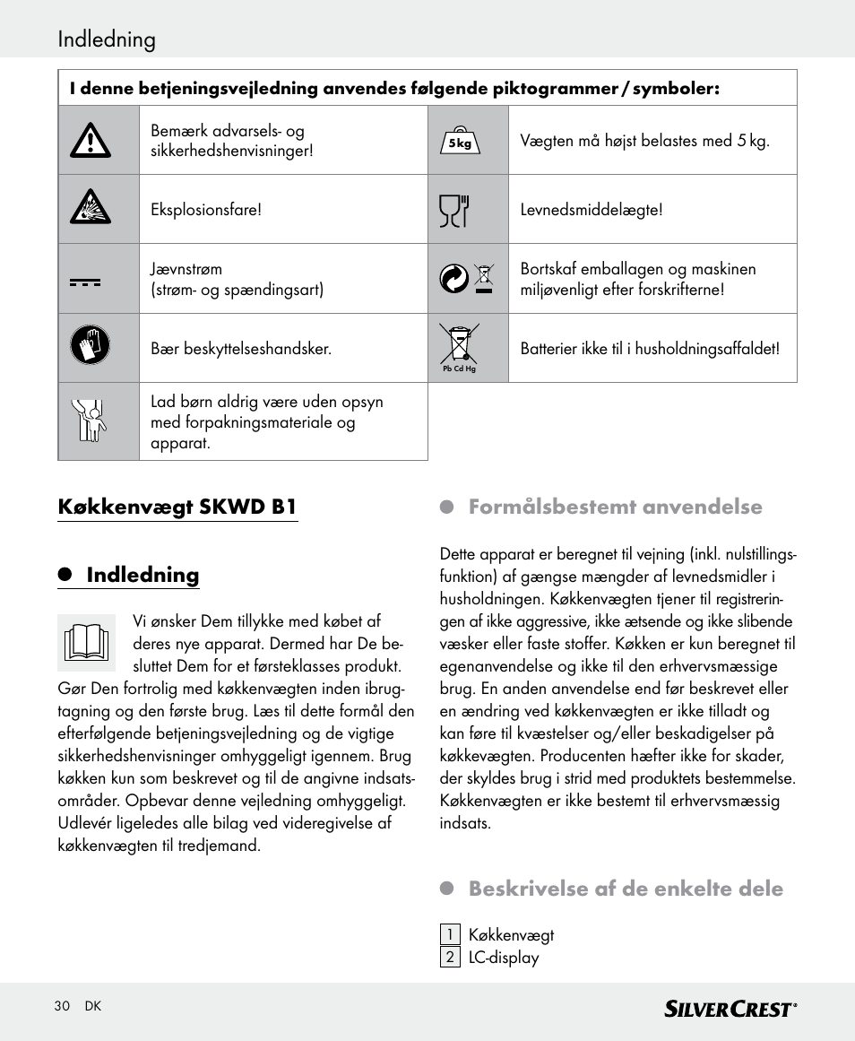 Indledning, Køkkenvægt skwd b1 indledning, Formålsbestemt anvendelse | Beskrivelse af de enkelte dele | Silvercrest SKWD B1 User Manual | Page 30 / 66