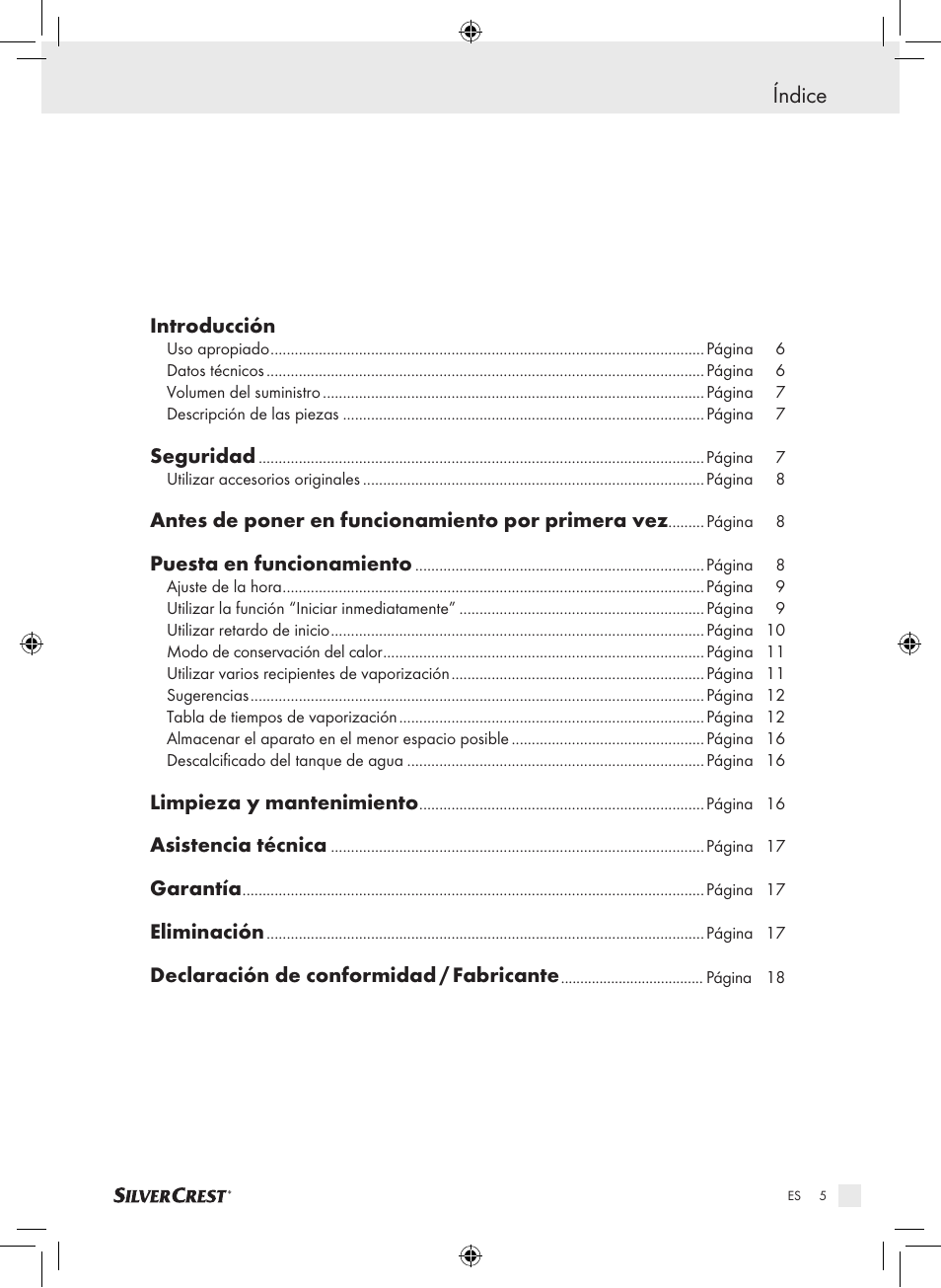Índice, Introducción, Seguridad | Antes de poner en funcionamiento por primera vez, Puesta en funcionamiento, Limpieza y mantenimiento, Asistencia técnica, Garantía, Eliminación, Declaración de conformidad / fabricante | Silvercrest SDG 800 A1 User Manual | Page 3 / 72