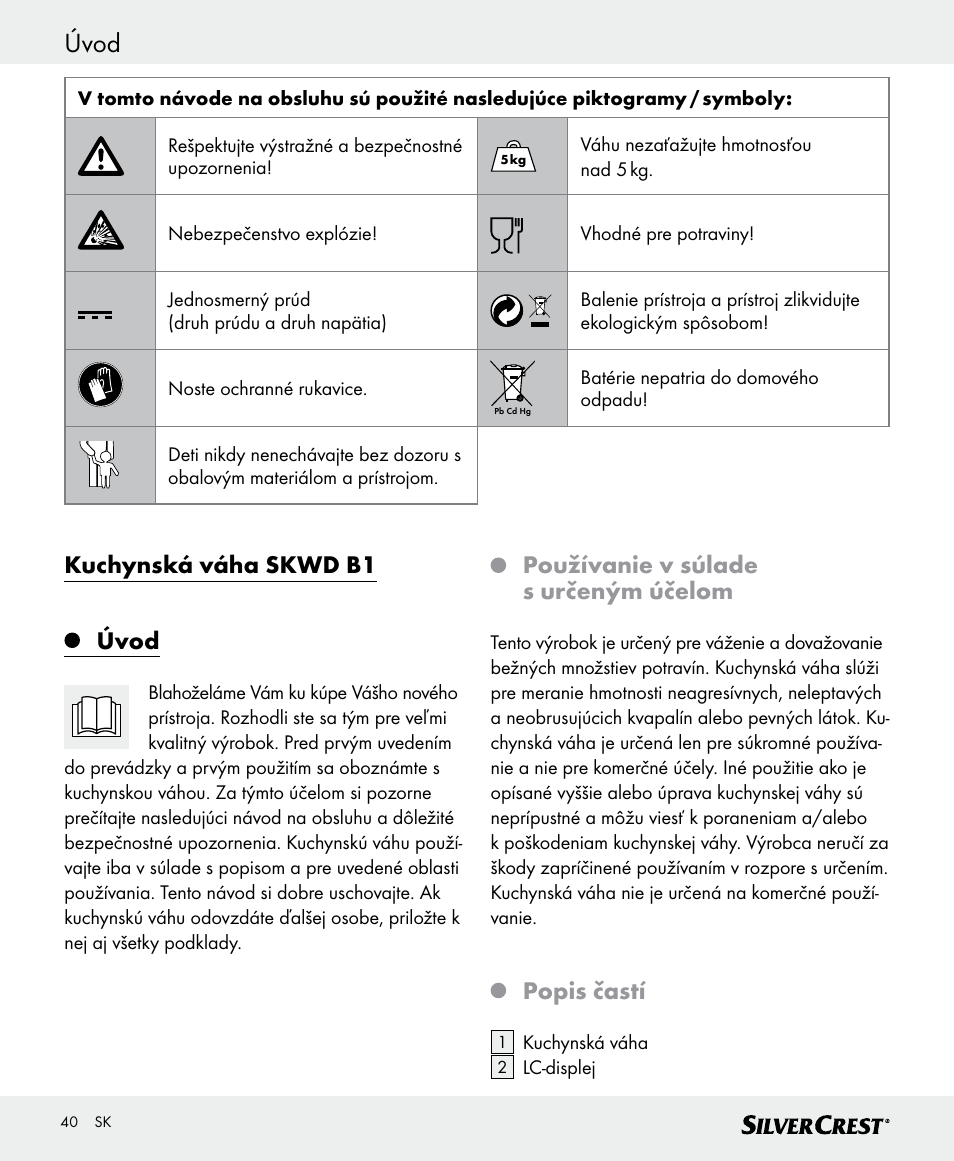 Úvod, Kuchynská váha skwd b1 úvod, Používanie v súlade s určeným účelom | Popis častí | Silvercrest SKWD B1 User Manual | Page 40 / 56