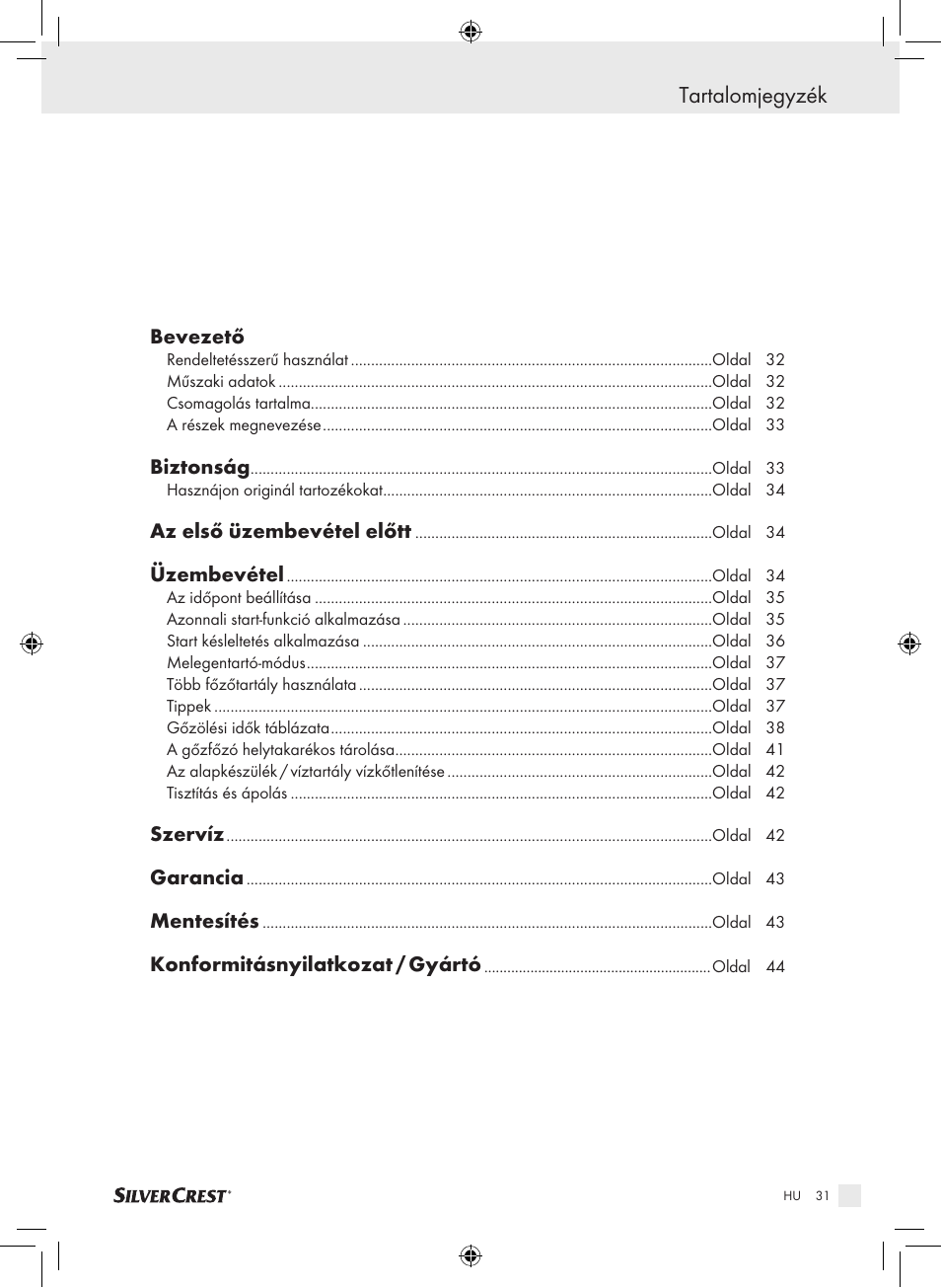 Tartalomjegyzék, Bevezető, Biztonság | Az első üzembevétel előtt, Üzembevétel, Szervíz, Garancia, Mentesítés, Konformitásnyilatkozat / gyártó | Silvercrest SDG 800 A1 User Manual | Page 29 / 83