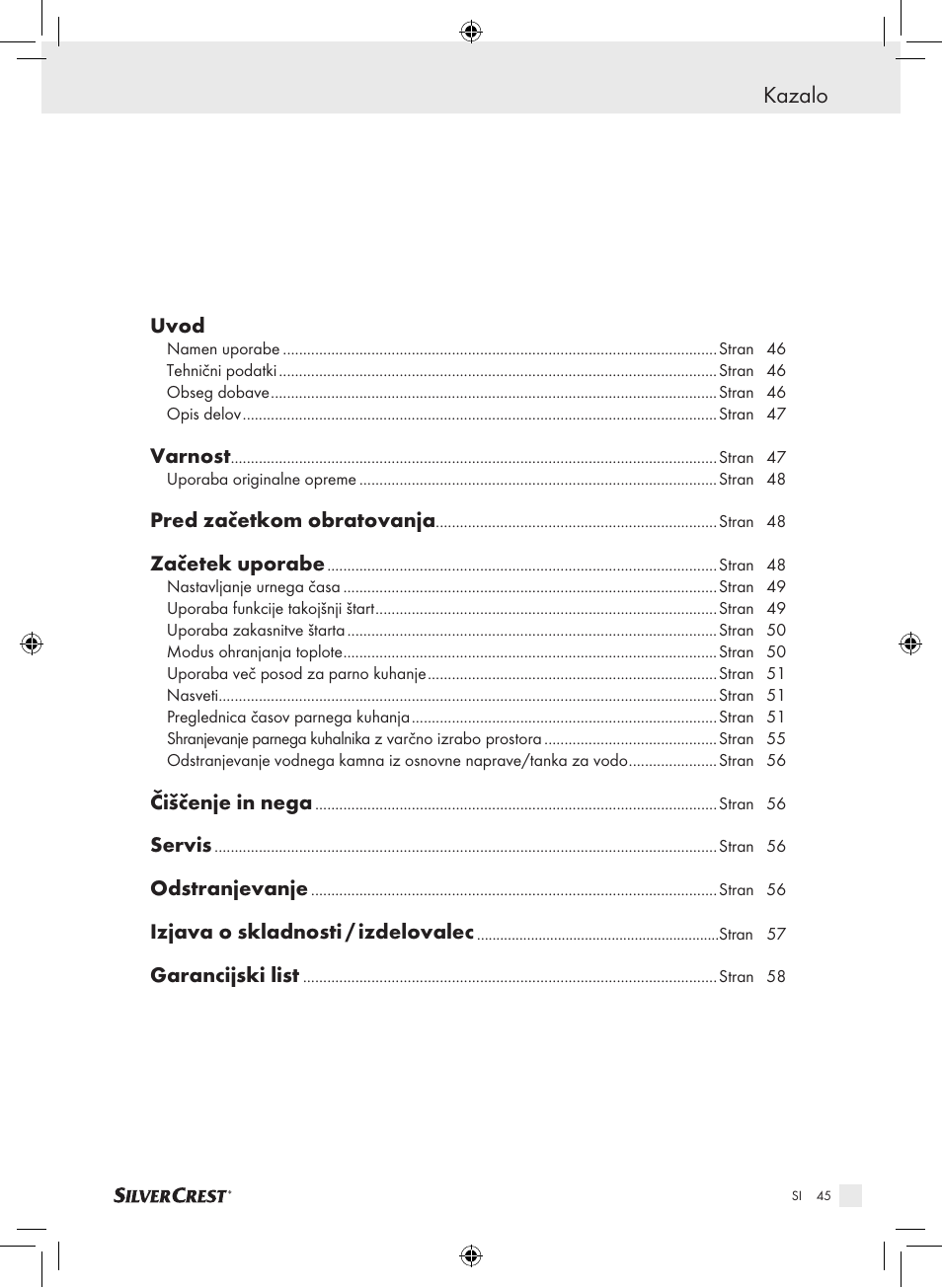 Kazalo, Uvod, Varnost | Pred začetkom obratovanja, Začetek uporabe, Čiščenje in nega, Servis, Odstranjevanje, Izjava o skladnosti / izdelovalec, Garancijski list | Silvercrest SDG 800 A1 User Manual | Page 43 / 83