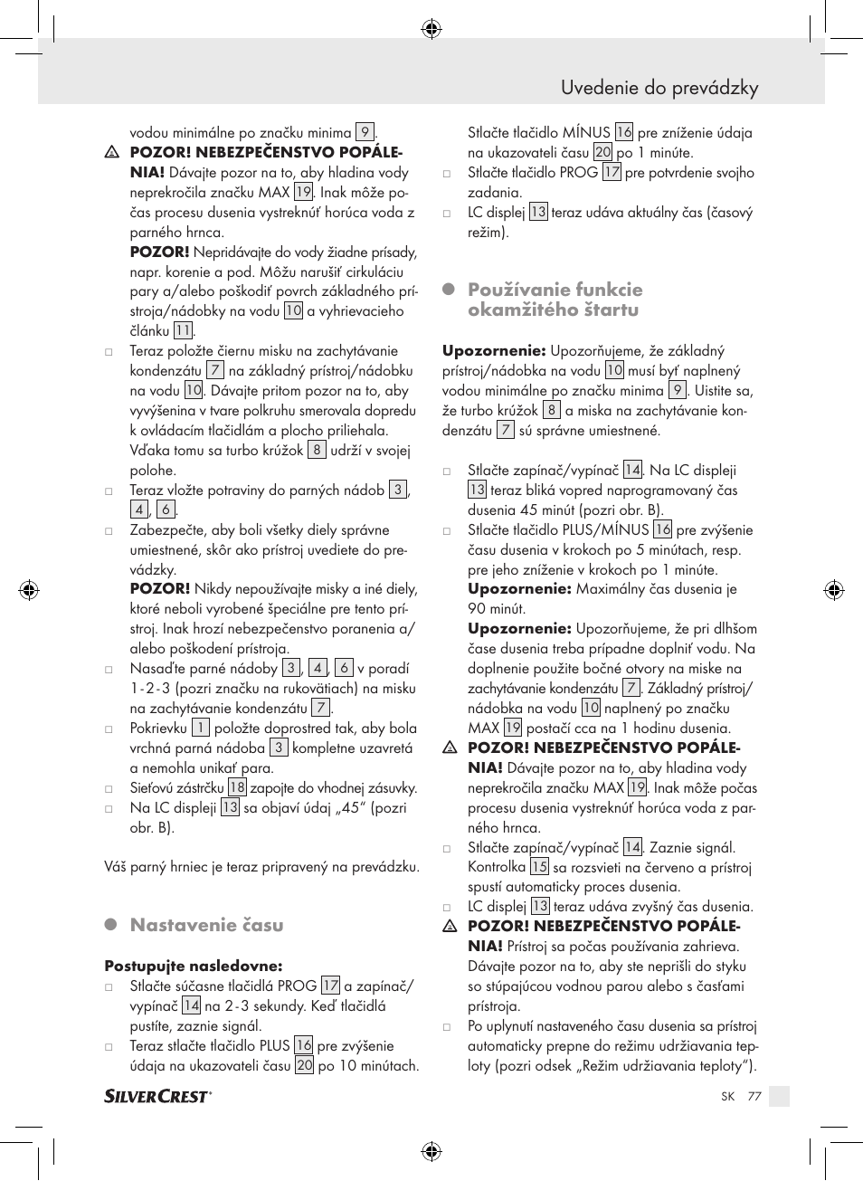 Uvedenie do prevádzky, Nastavenie času, Používanie funkcie okamžitého štartu | Silvercrest SDG 800 A1 User Manual | Page 75 / 83