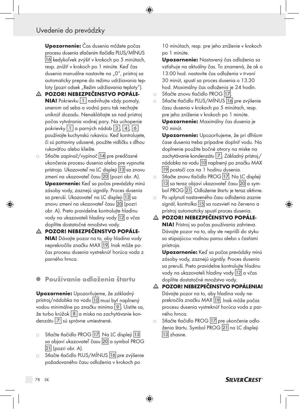 Uvedenie do prevádzky, Používanie odloženia štartu | Silvercrest SDG 800 A1 User Manual | Page 76 / 83