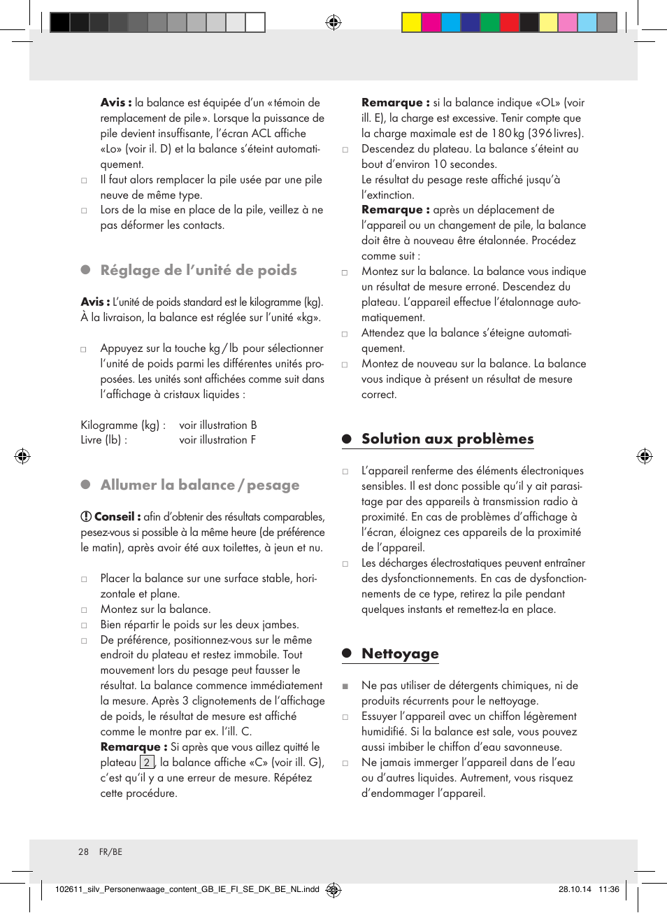 Réglage de l’unité de poids, Allumer la balance / pesage, Solution aux problèmes | Nettoyage | Silvercrest 102611-14-01/102611-14-02 User Manual | Page 28 / 40