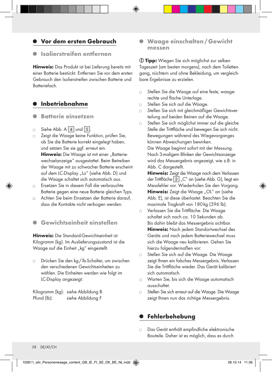 Vor dem ersten gebrauch, Isolierstreifen entfernen, Inbetriebnahme | Batterie einsetzen, Gewichtseinheit einstellen, Waage einschalten / gewicht messen, Fehlerbehebung | Silvercrest 102611-14-01/102611-14-02 User Manual | Page 38 / 40