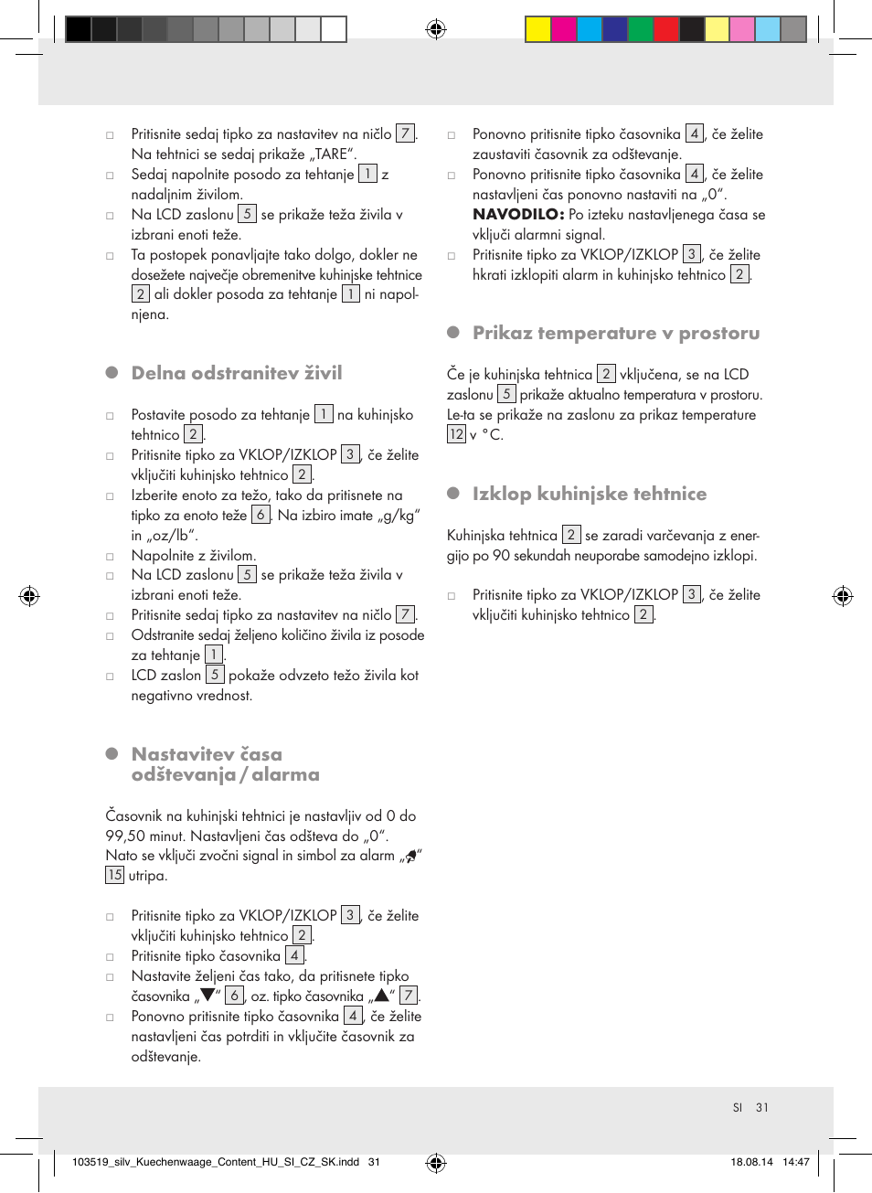 Delna odstranitev živil, Nastavitev časa odštevanja / alarma, Prikaz temperature v prostoru | Izklop kuhinjske tehtnice | Silvercrest H14271A/H14271B/H14271C User Manual | Page 31 / 56