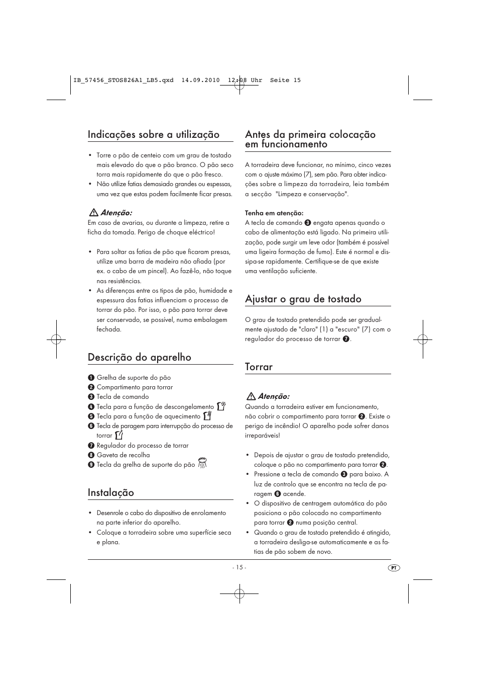Indicações sobre a utilização, Descrição do aparelho, Instalação | Antes da primeira colocação em funcionamento, Ajustar o grau de tostado, Torrar, Atenção | Silvercrest STOS 826 A1 User Manual | Page 17 / 32