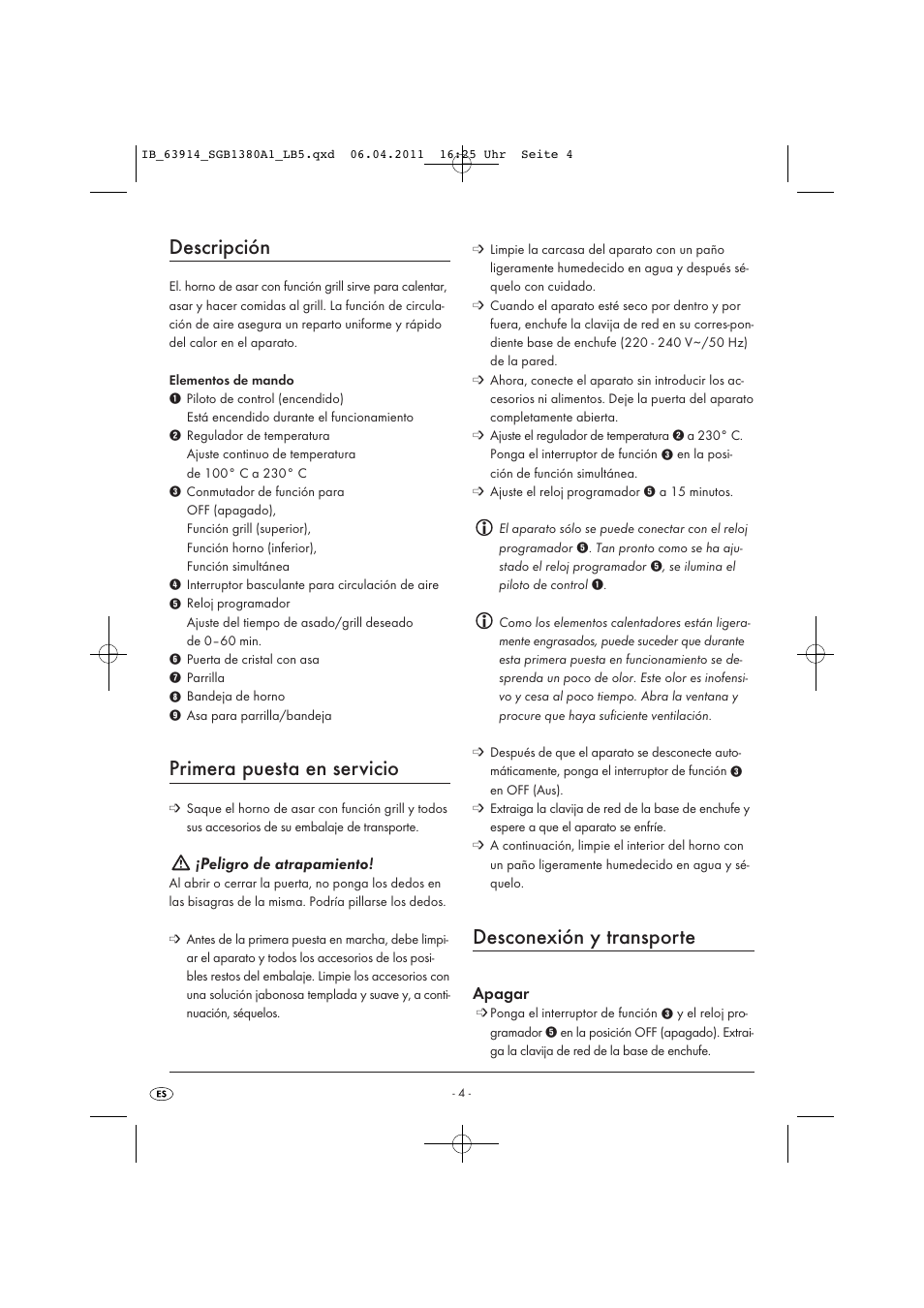 Descripción, Primera puesta en servicio, Desconexión y transporte | Peligro de atrapamiento, Apagar | Silvercrest SGB 1380 B2 User Manual | Page 6 / 60