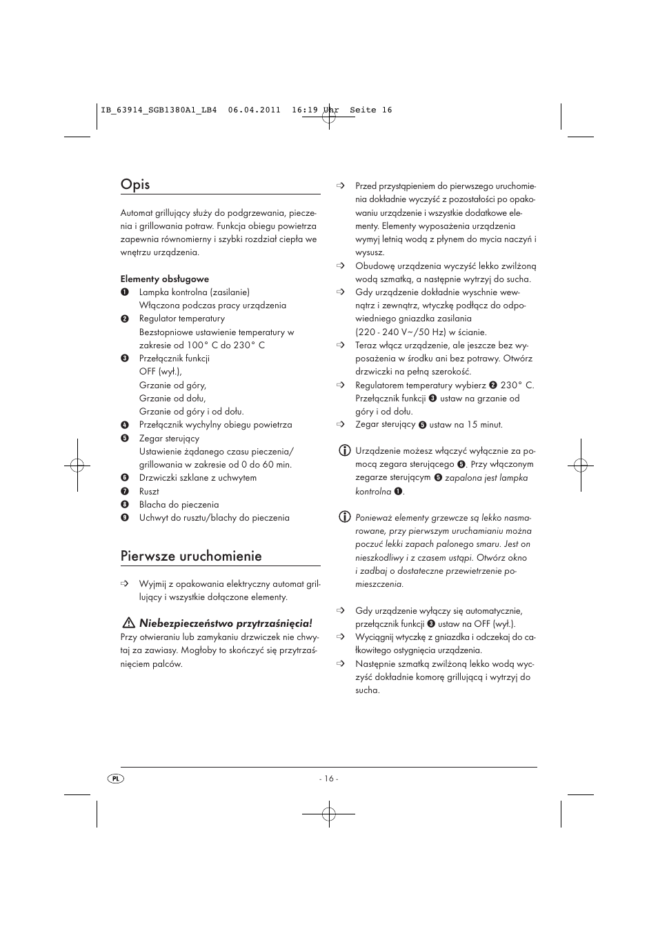 Opis, Pierwsze uruchomienie, Niebezpieczeństwo przytrzaśnięcia | Silvercrest SGB 1380 B2 User Manual | Page 18 / 86