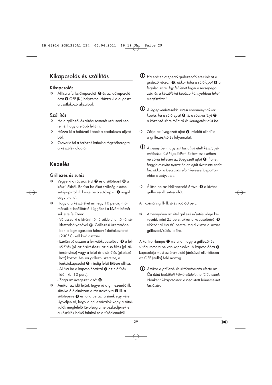 Kikapcsolás és szállítás, Kezelés, Kikapcsolás | Szállítás, Grillezés és sütés | Silvercrest SGB 1380 B2 User Manual | Page 31 / 86