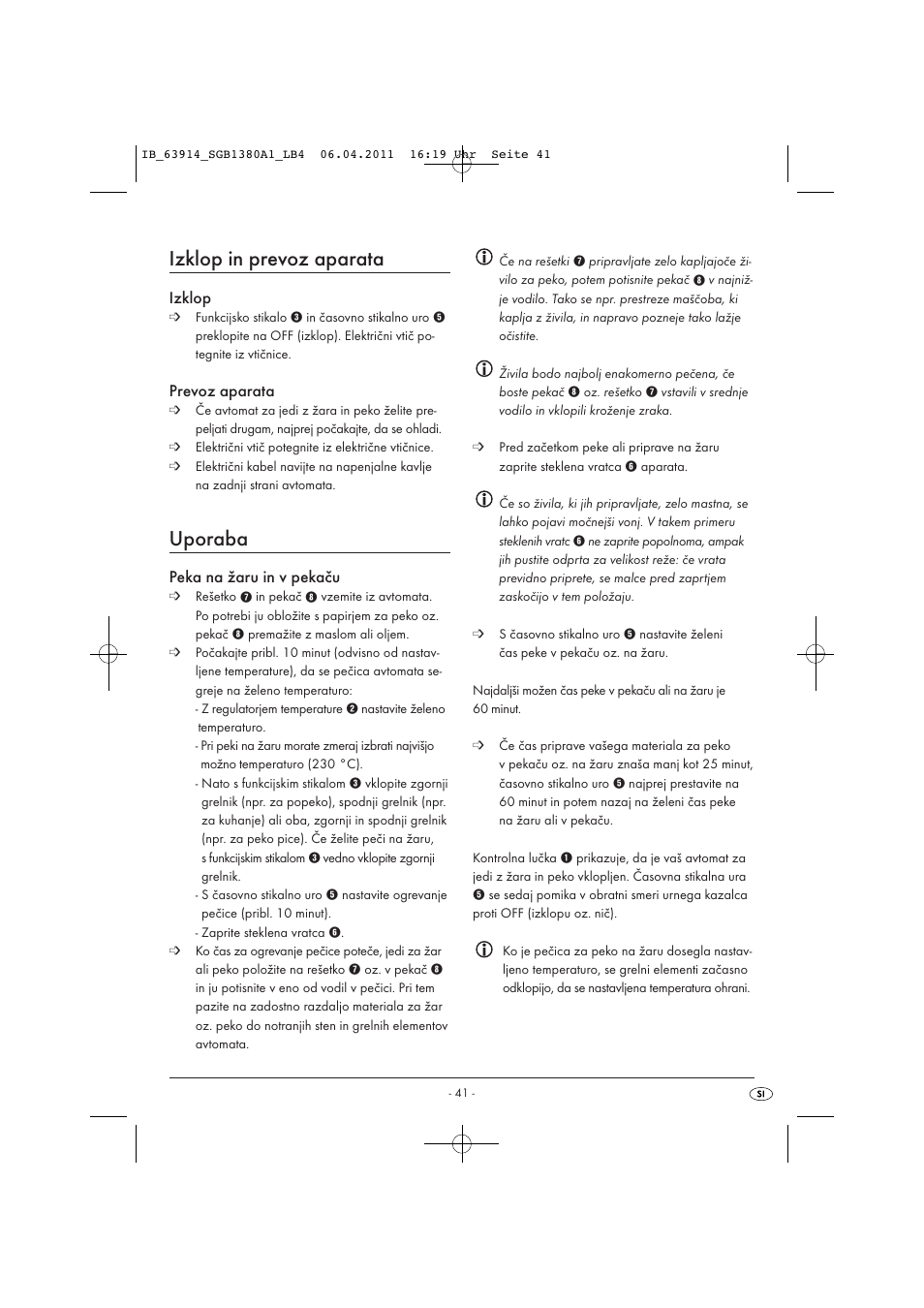 Izklop in prevoz aparata, Uporaba, Izklop | Prevoz aparata, Peka na žaru in v pekaču | Silvercrest SGB 1380 B2 User Manual | Page 43 / 86