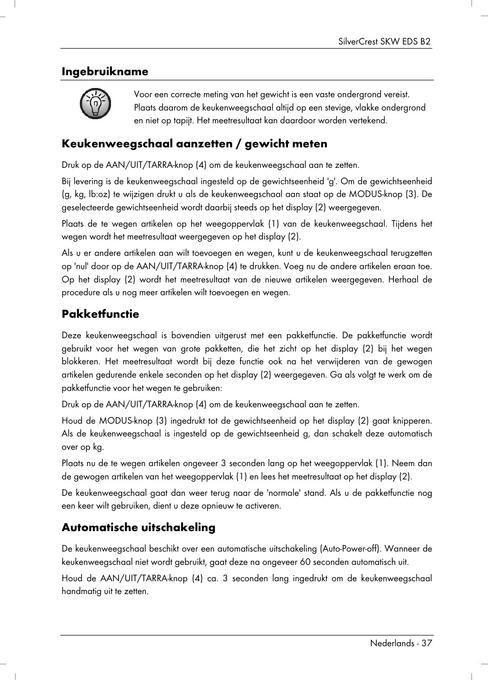Ingebruikname, Keukenweegschaal aanzetten / gewicht meten, Pakketfunctie | Automatische uitschakeling | Silvercrest SKW EDS B2 User Manual | Page 39 / 54