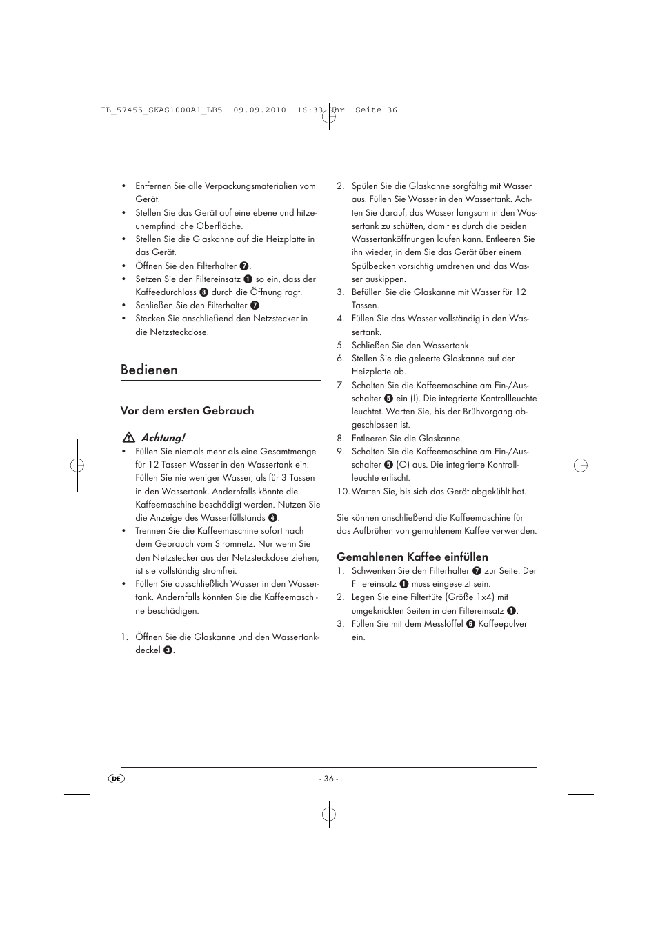 Bedienen, Vor dem ersten gebrauch achtung, Gemahlenen kaffee einfüllen | Silvercrest SKAS 1000 A1 User Manual | Page 38 / 42