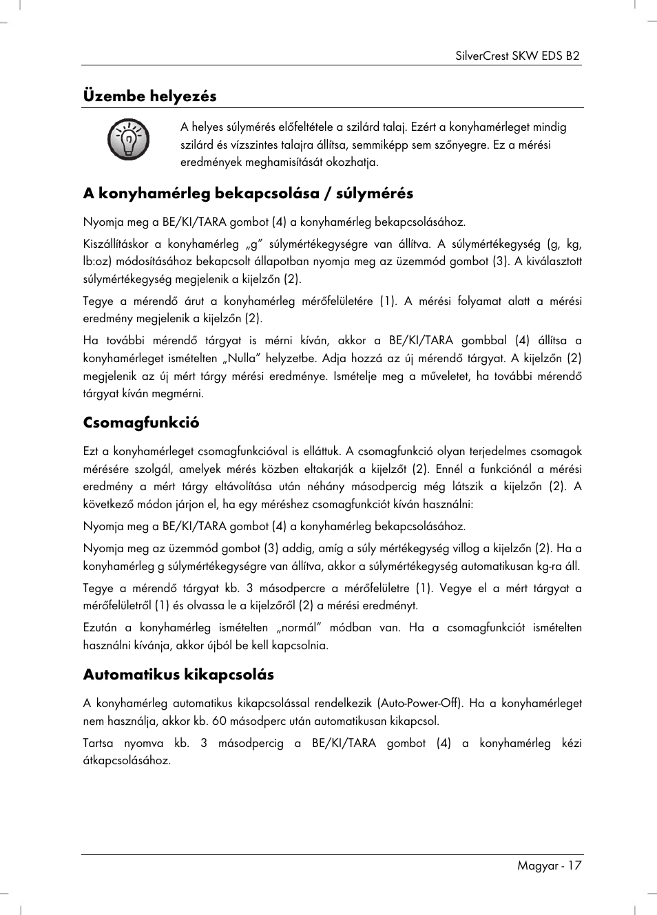 Üzembe helyezés, A konyhamérleg bekapcsolása / súlymérés, Csomagfunkció | Automatikus kikapcsolás | Silvercrest SKW EDS B2 User Manual | Page 19 / 54