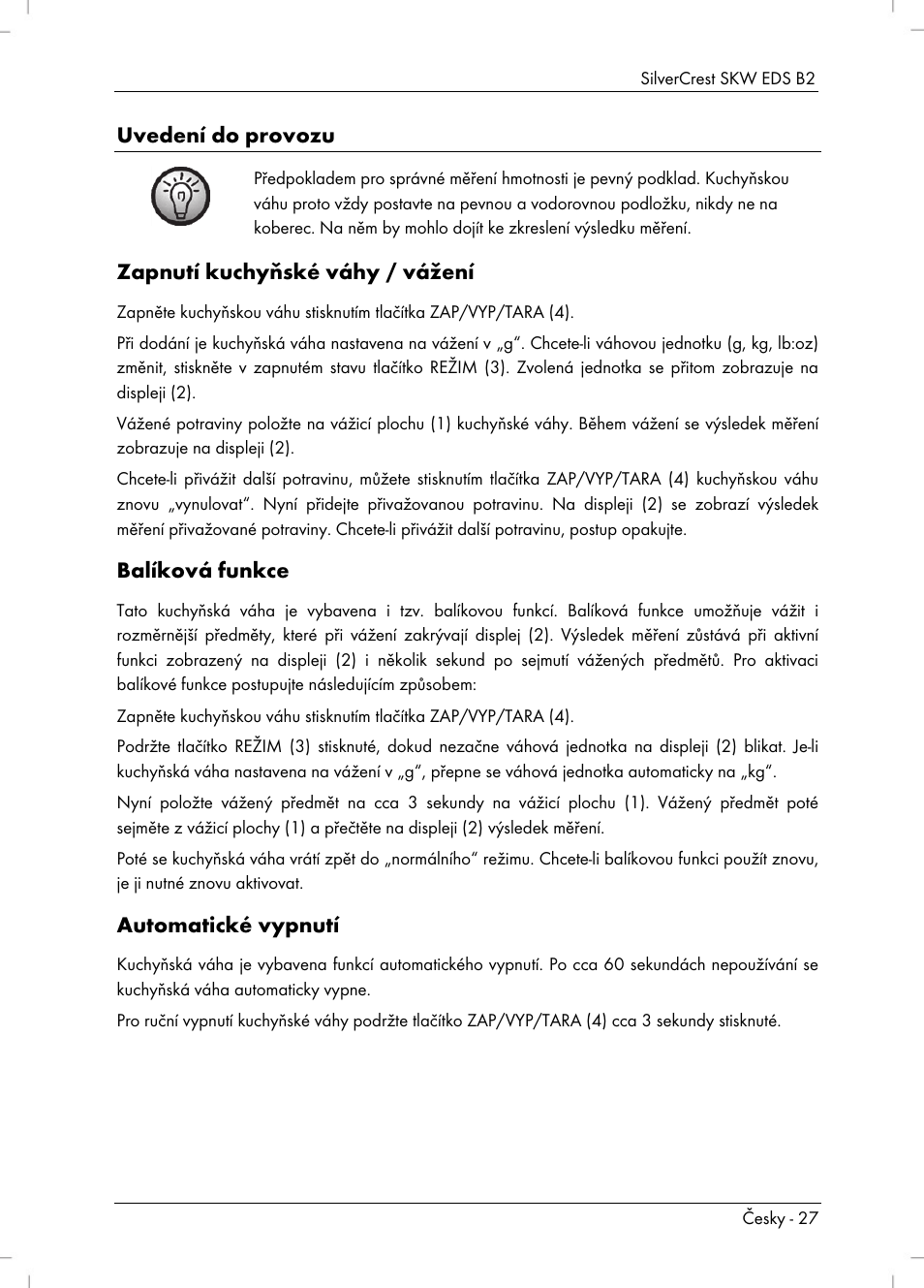 Uvedení do provozu, Zapnutí kuchyňské váhy / vážení, Balíková funkce | Automatické vypnutí | Silvercrest SKW EDS B2 User Manual | Page 29 / 54