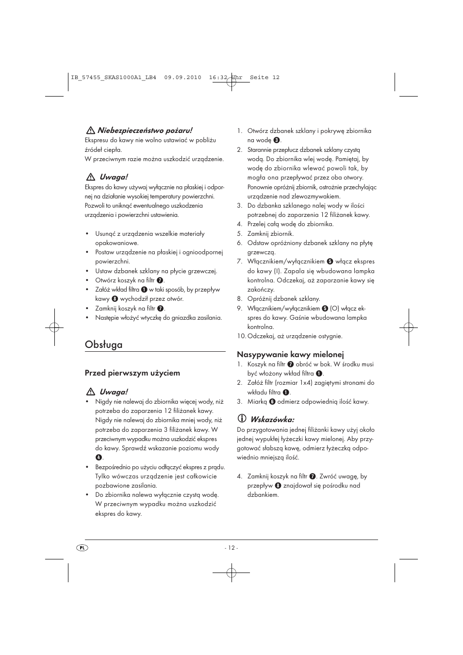 Obsługa, Niebezpieczeństwo pożaru, Uwaga | Przed pierwszym użyciem uwaga, Nasypywanie kawy mielonej, Wskazówka | Silvercrest SKAS 1000 A1 User Manual | Page 14 / 58