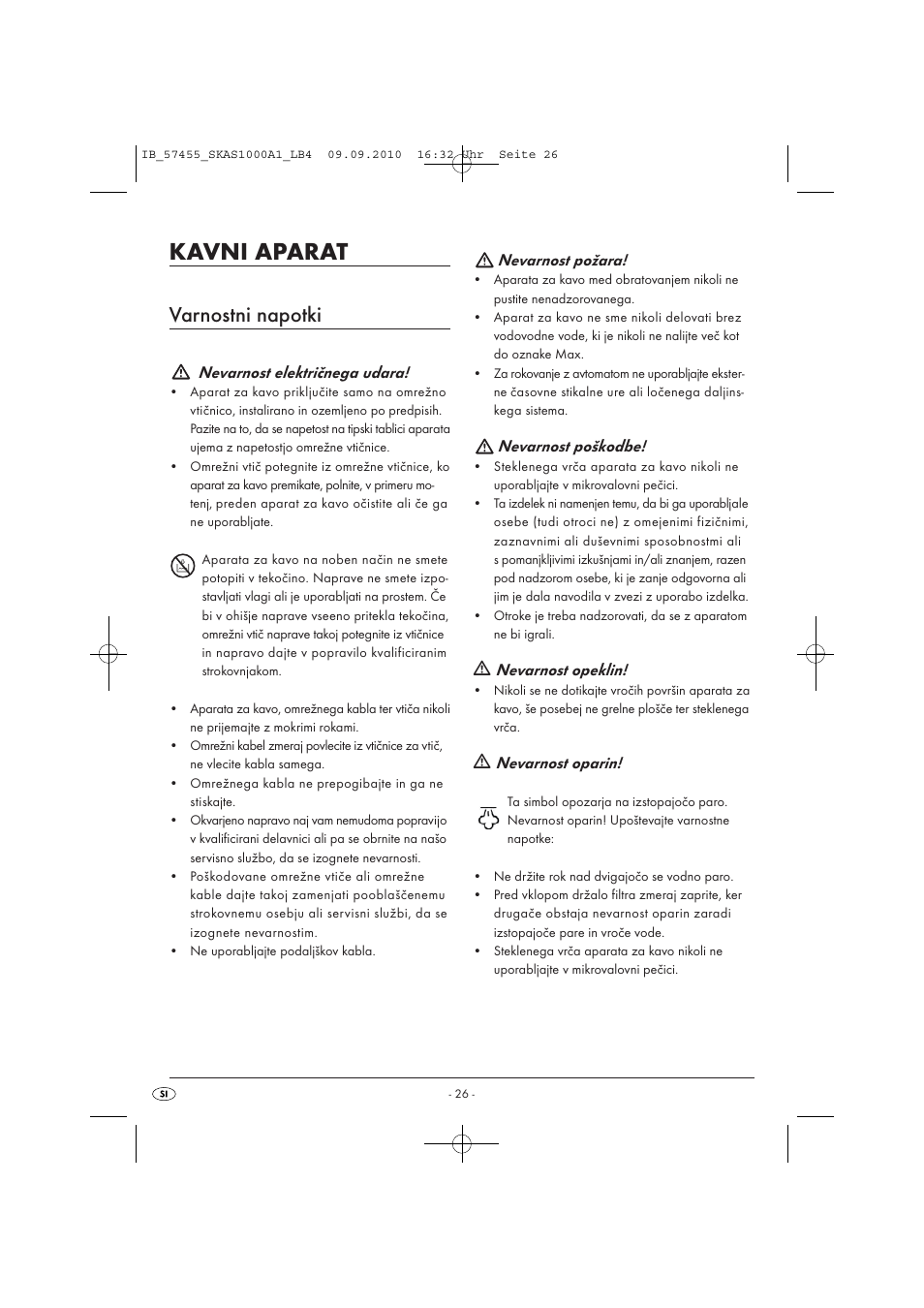Kavni aparat, Varnostni napotki, Nevarnost električnega udara | Nevarnost požara, Nevarnost poškodbe, Nevarnost opeklin, Nevarnost oparin | Silvercrest SKAS 1000 A1 User Manual | Page 28 / 58