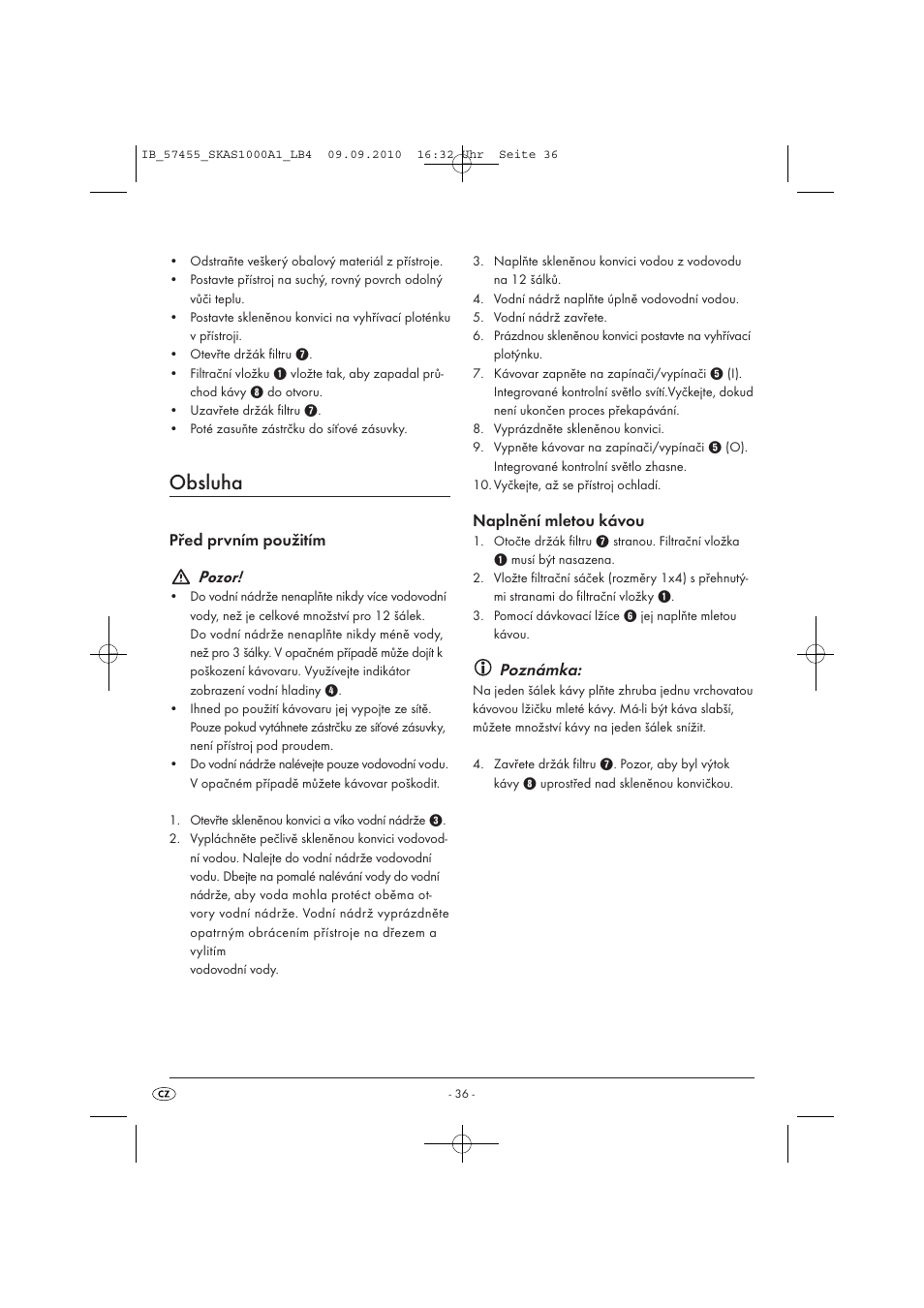 Obsluha, Před prvním použitím pozor, Naplnění mletou kávou | Poznámka | Silvercrest SKAS 1000 A1 User Manual | Page 38 / 58