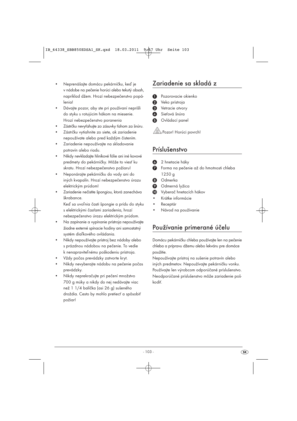 Zariadenie sa skladá z, Príslušenstvo, Používanie primerané účelu | Silvercrest SBB 850 EDS A1 User Manual | Page 105 / 146