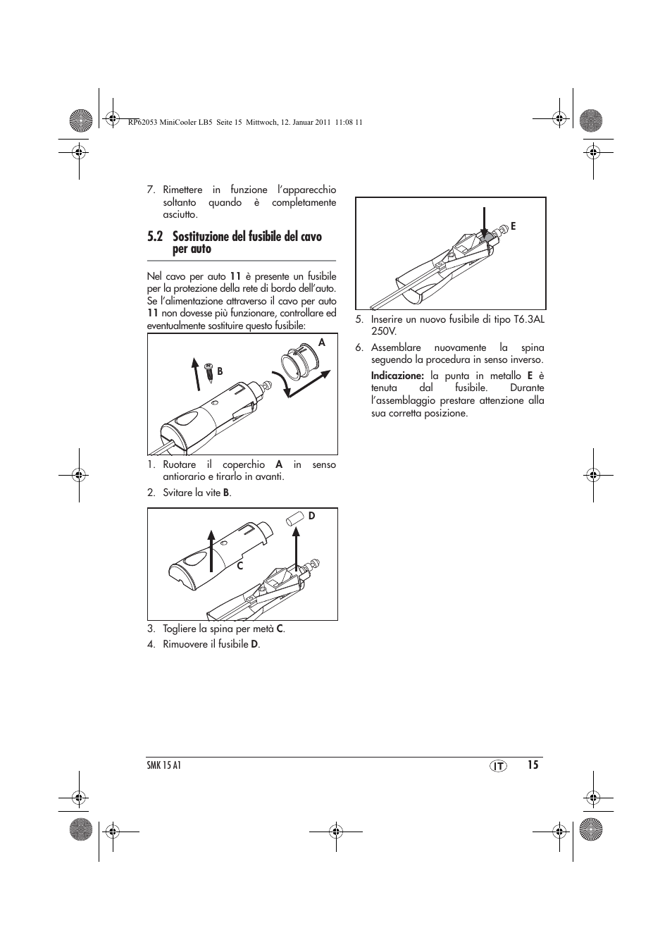 2 sostituzione del fusibile del cavo per auto | Silvercrest SMK 15 A1 User Manual | Page 17 / 42