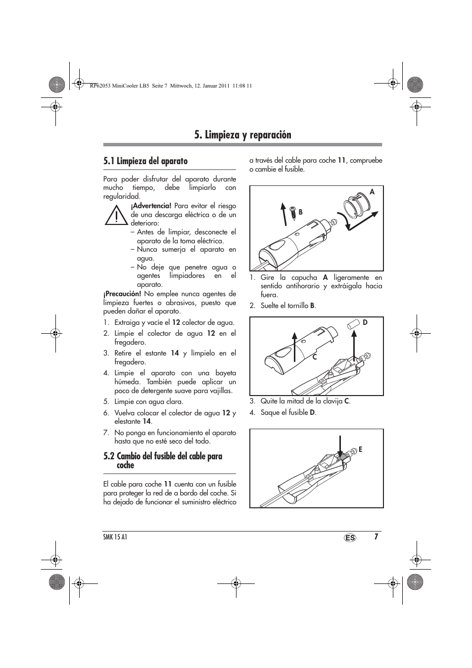 Limpieza y reparación, 1 limpieza del aparato, 2 cambio del fusible del cable para coche | Silvercrest SMK 15 A1 User Manual | Page 9 / 42