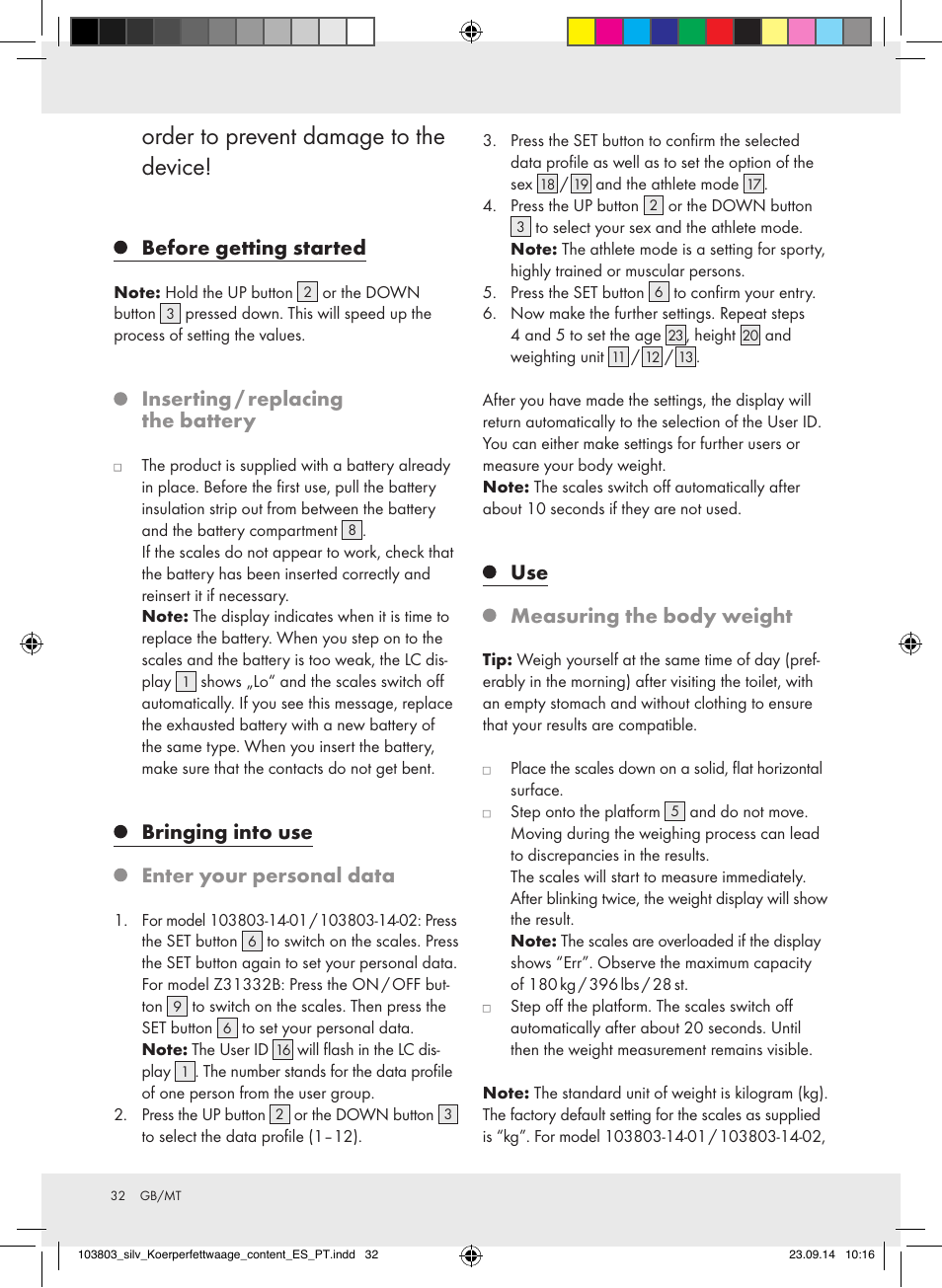 Order to prevent damage to the device, Before getting started, Inserting / replacing the battery | Bringing into use enter your personal data, Use measuring the body weight | Silvercrest 103803-14-01/103803-14-02 User Manual | Page 32 / 43