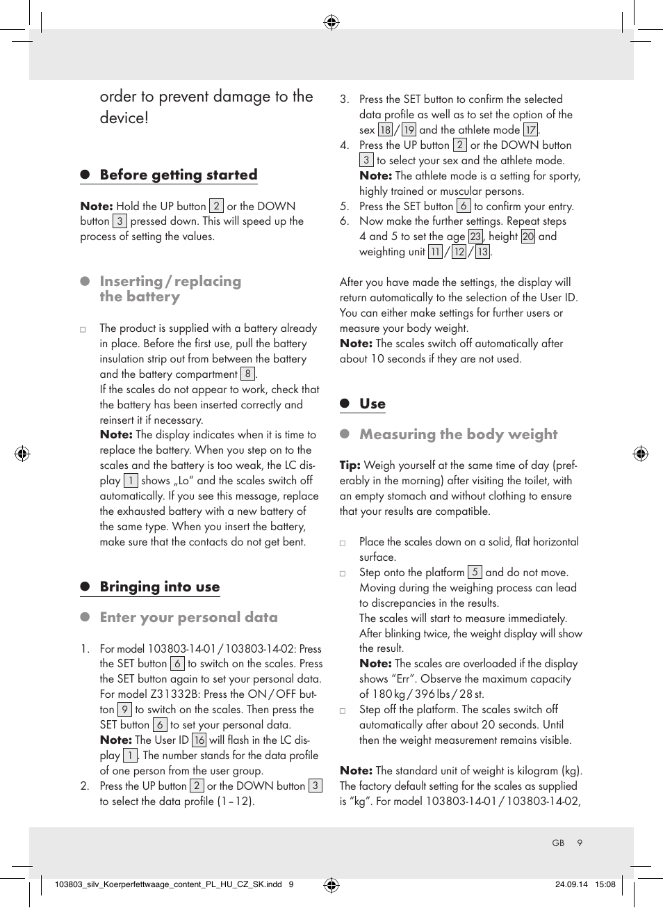 Order to prevent damage to the device, Before getting started, Inserting / replacing the battery | Bringing into use enter your personal data, Use measuring the body weight | Silvercrest 103803-14-01/103803-14-02 User Manual | Page 9 / 57