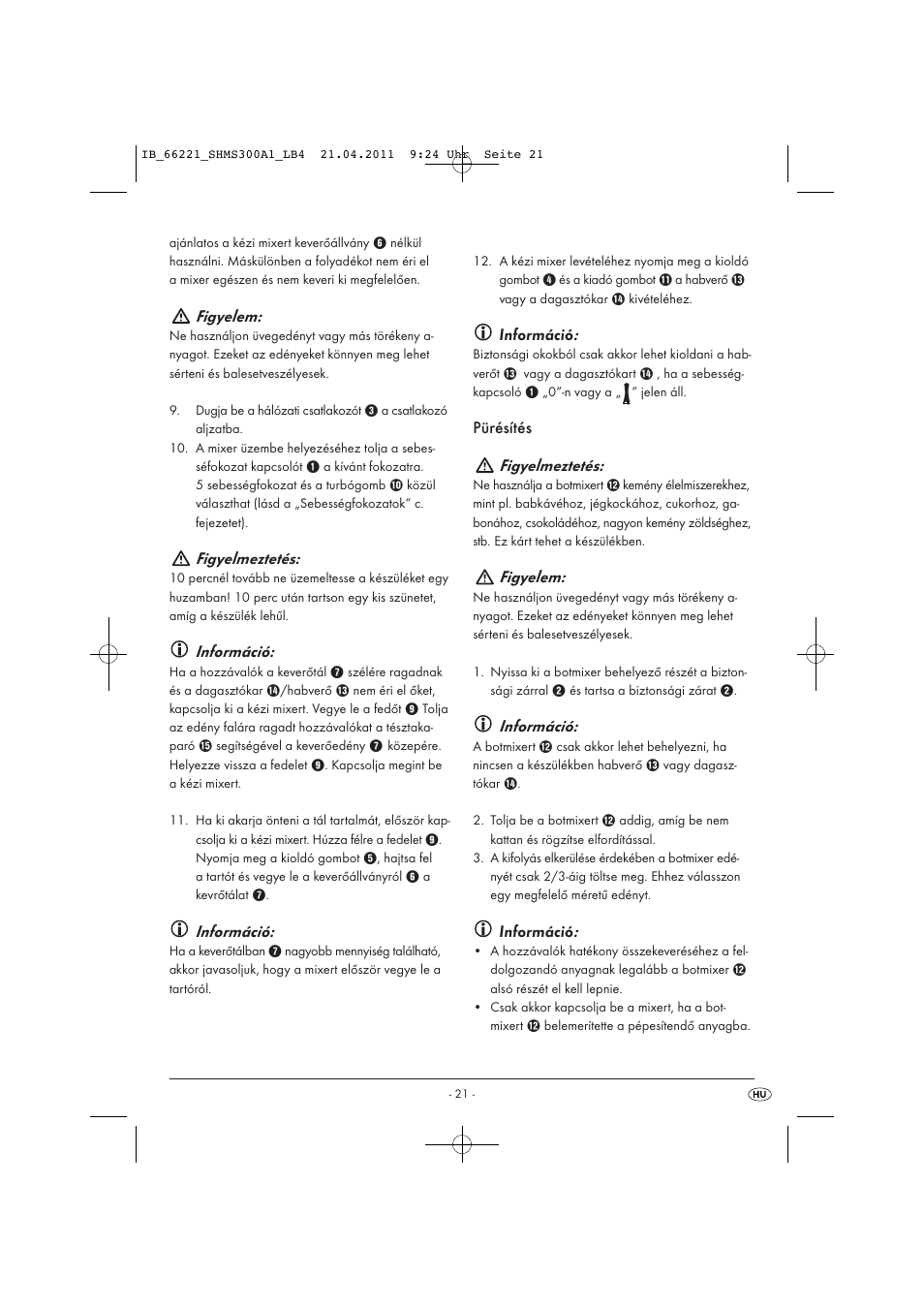 Figyelem, Figyelmeztetés, Információ | Pürésítés figyelmeztetés | Silvercrest SHMS 300 A1 User Manual | Page 23 / 57