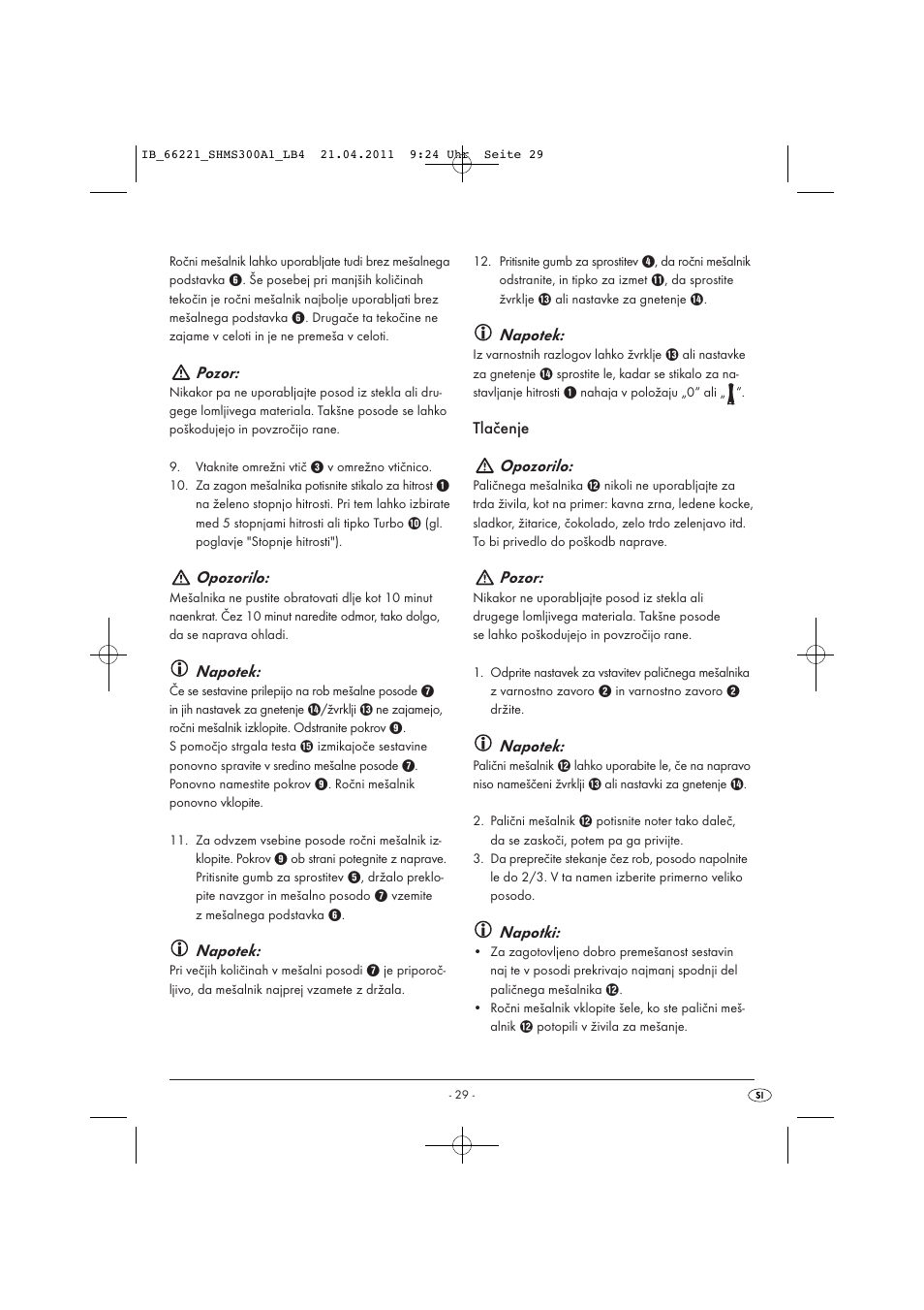 Pozor, Opozorilo, Napotek | Tlačenje opozorilo, Napotki | Silvercrest SHMS 300 A1 User Manual | Page 31 / 57