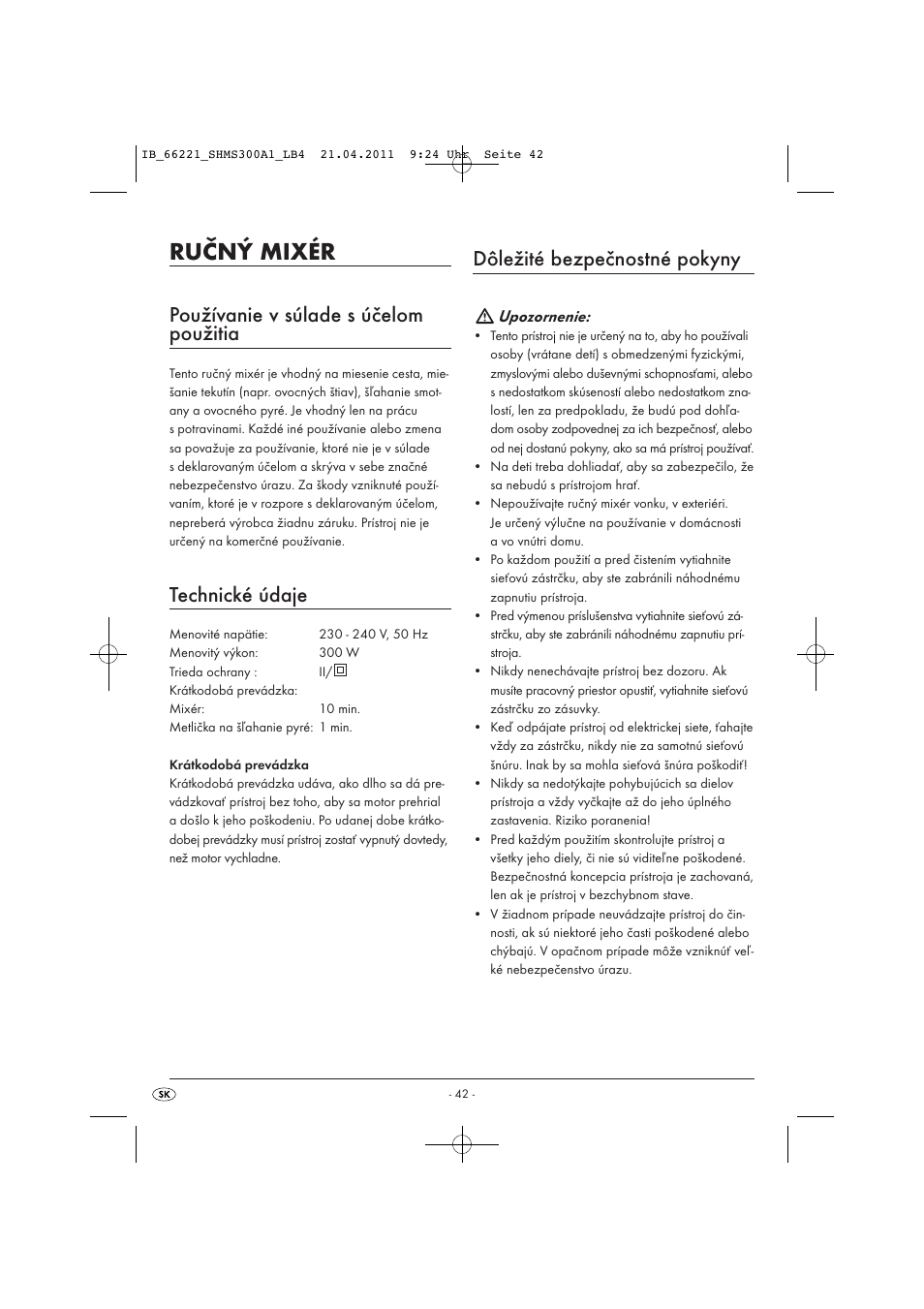 Ručný mixér, Používanie v súlade s účelom použitia, Technické údaje | Dôležité bezpečnostné pokyny | Silvercrest SHMS 300 A1 User Manual | Page 44 / 57