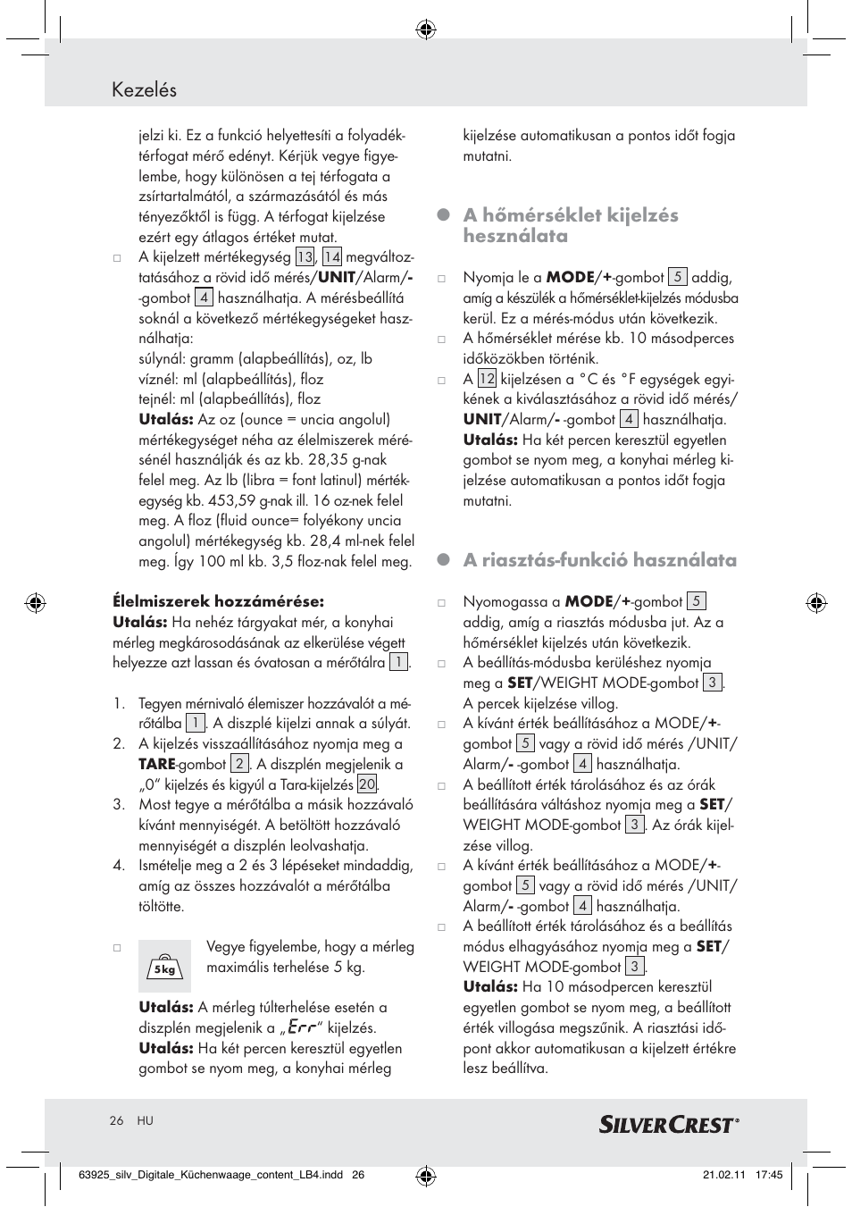 Kezelés, A hőmérséklet kijelzés hesználata, A riasztás-funkció használata | Silvercrest Z30170 User Manual | Page 24 / 60