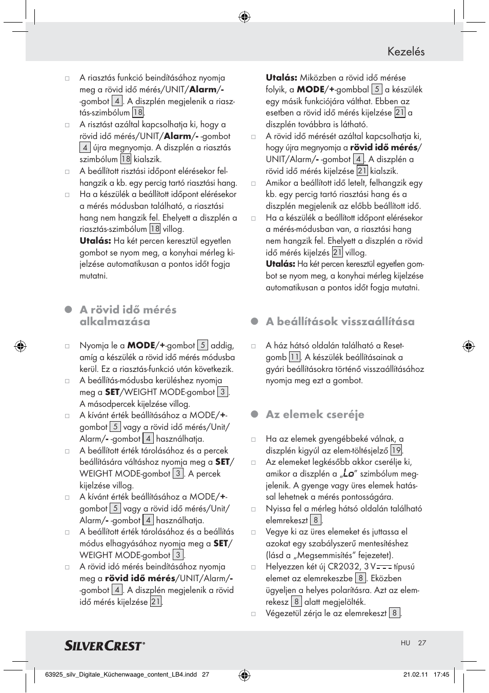 Kezelés, A rövid idő mérés alkalmazása, A beállítások visszaállítása | Az elemek cseréje | Silvercrest Z30170 User Manual | Page 25 / 60