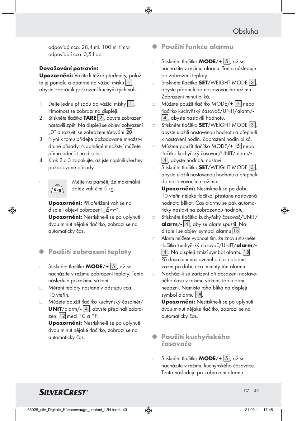Obsluha, Použití zobrazení teploty, Použití funkce alarmu | Použití kuchyňského časovače | Silvercrest Z30170 User Manual | Page 41 / 60