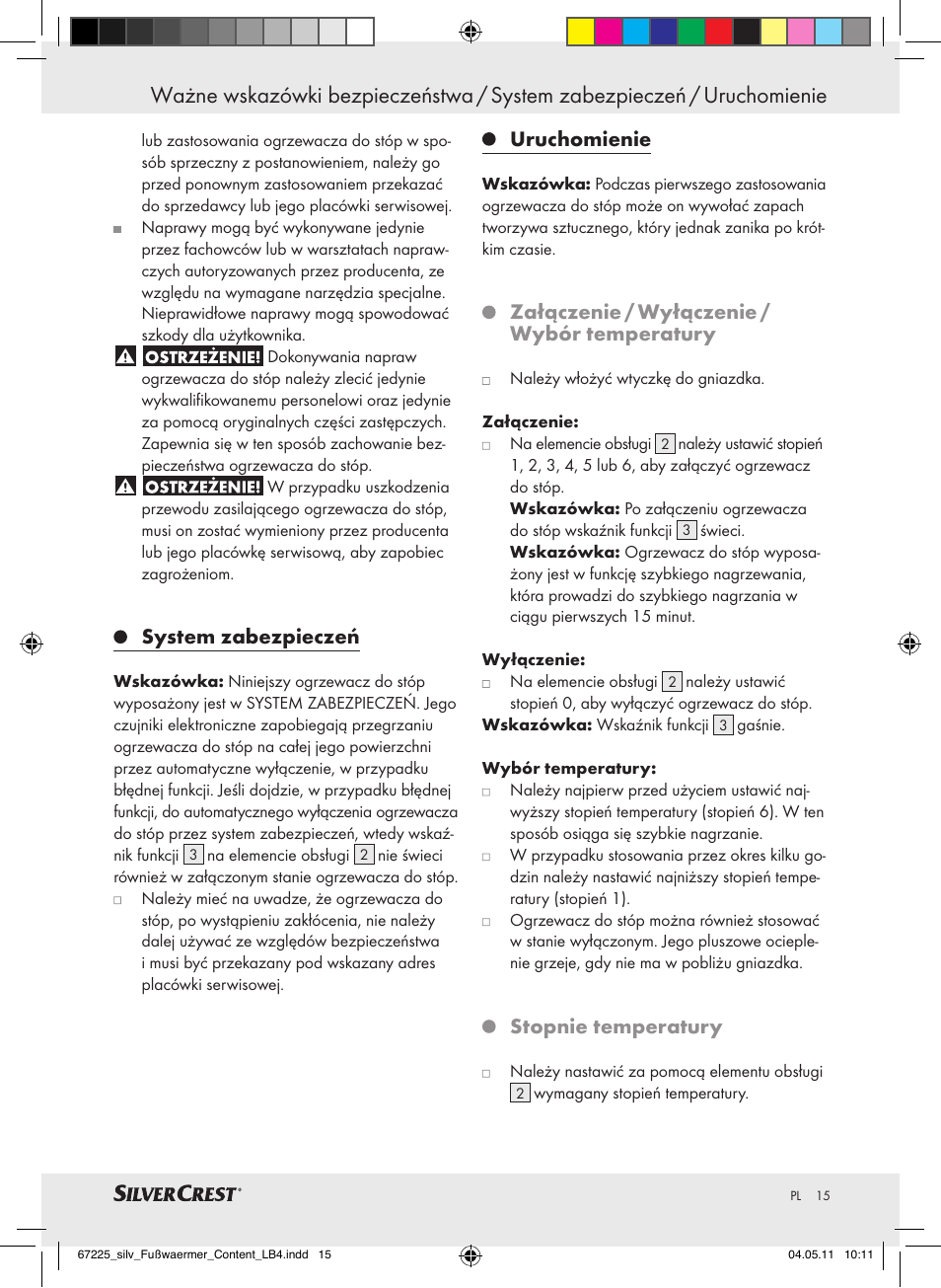 System zabezpieczeń, Uruchomienie, Załączenie / wyłączenie / wybór temperatury | Stopnie temperatury | Silvercrest Foot Warmer User Manual | Page 11 / 52