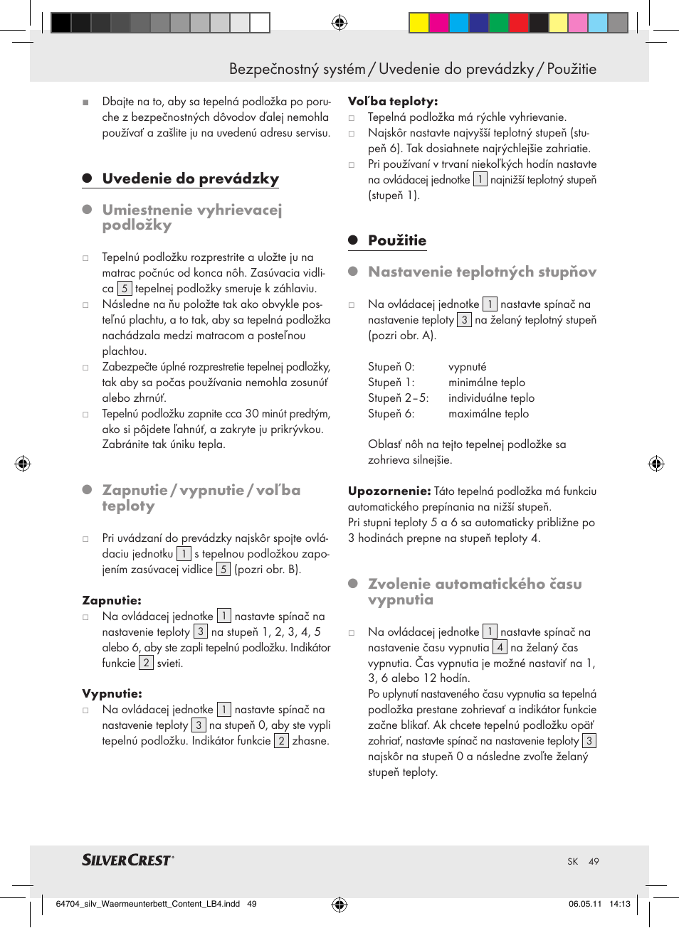 Uvedenie do prevádzky, Umiestnenie vyhrievacej podložky, Zapnutie / vypnutie / voľba teploty | Použitie, Nastavenie teplotných stupňov, Zvolenie automatického času vypnutia | Silvercrest Heated Mattress Pad User Manual | Page 45 / 56