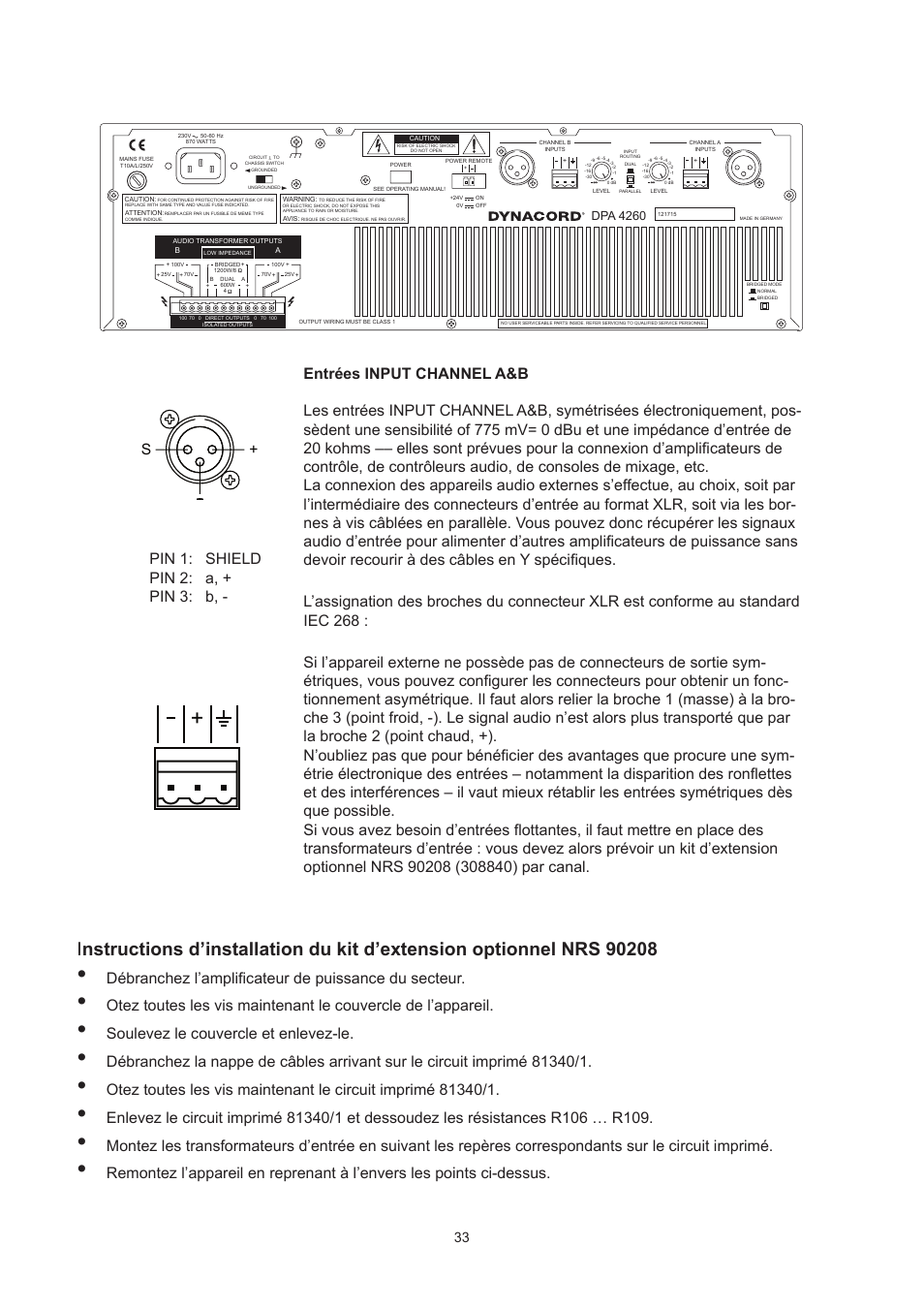 Pin 1: shield pin 2: a, + pin 3: b, Débranchez l’amplificateur de puissance du secteur, Soulevez le couvercle et enlevez-le | Dynacord DPA 4260 User Manual | Page 33 / 48