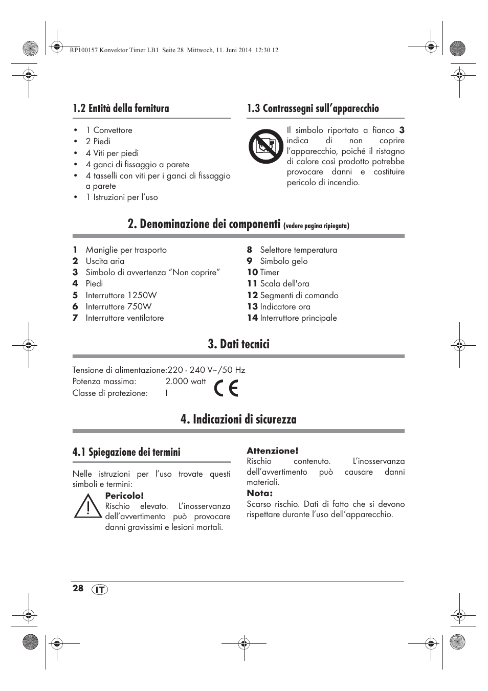 Denominazione dei componenti, Dati tecnici, Indicazioni di sicurezza | 2 entità della fornitura, 3 contrassegni sull’apparecchio, 1 spiegazione dei termini | Silvercrest SKT 2000 B1 User Manual | Page 30 / 54