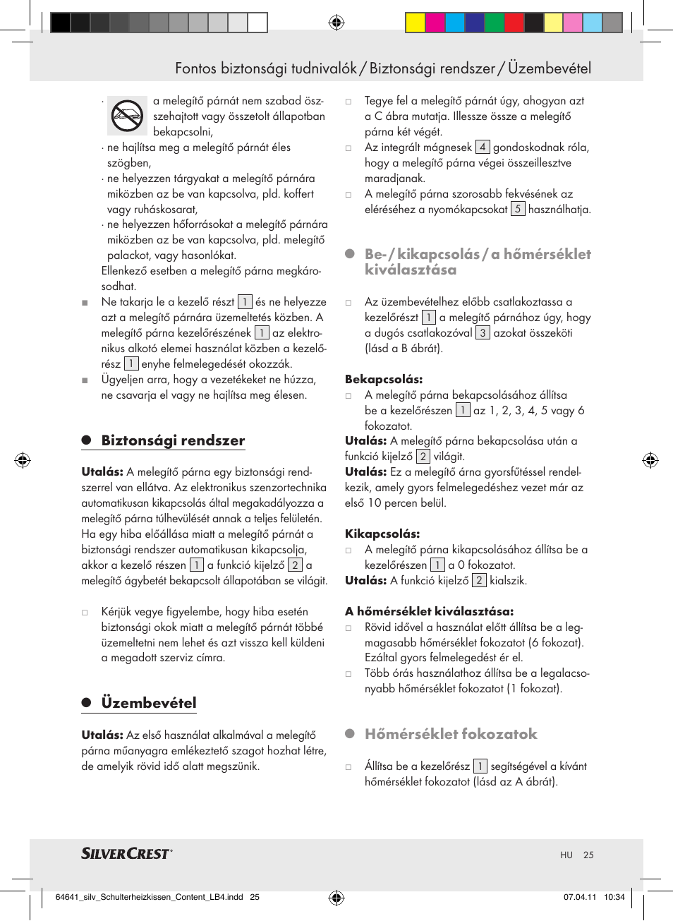 Biztonsági rendszer, Üzembevétel, Be- / kikapcsolás / a hőmérséklet kiválasztása | Hőmérséklet fokozatok | Silvercrest Neck & Shoulder Heating Pad User Manual | Page 21 / 56