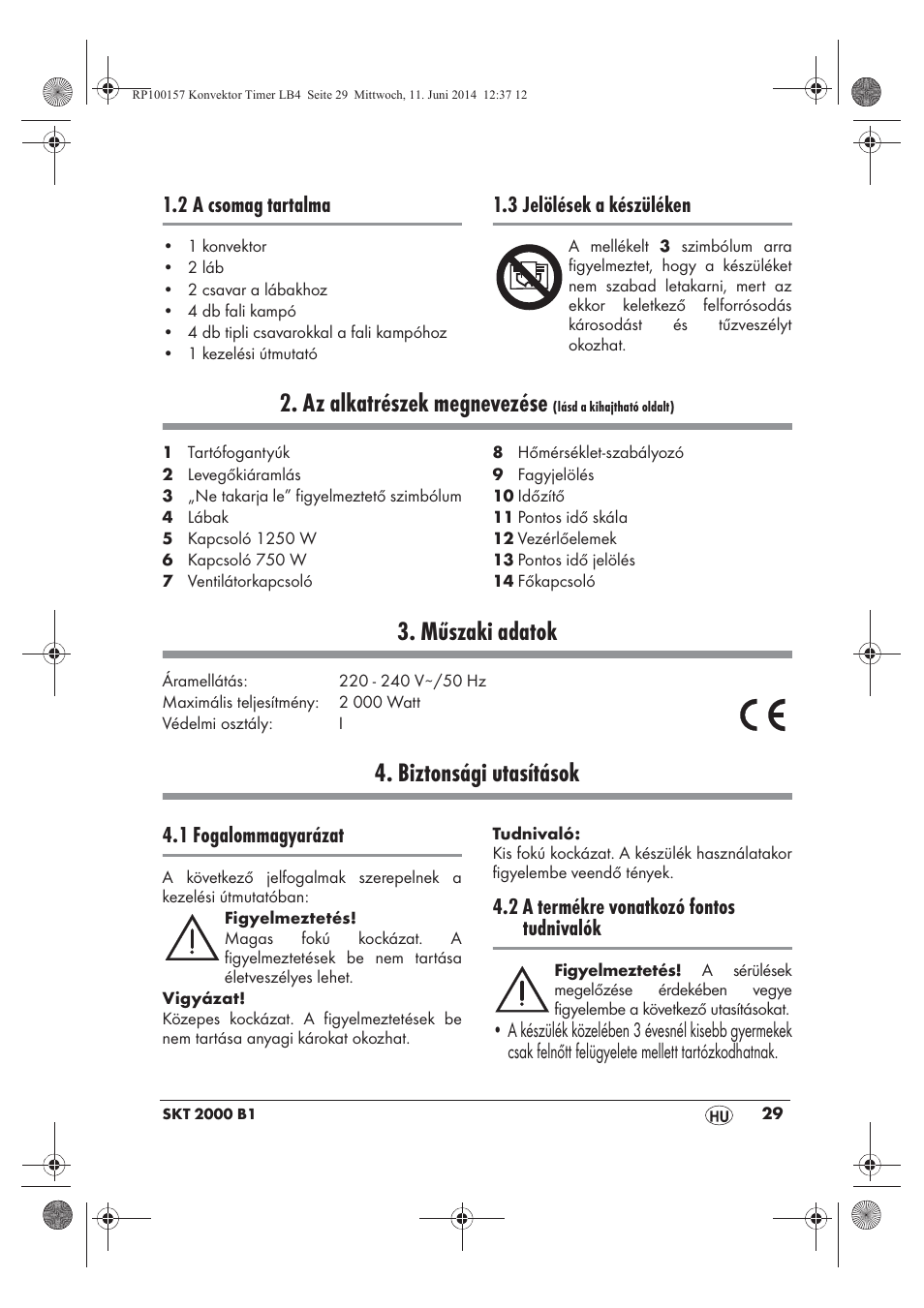 Az alkatrészek megnevezése, Műszaki adatok, Biztonsági utasítások | 2 a csomag tartalma, 3 jelölések a készüléken, 1 fogalommagyarázat, 2 a termékre vonatkozó fontos tudnivalók | Silvercrest SKT 2000 B1 User Manual | Page 31 / 90