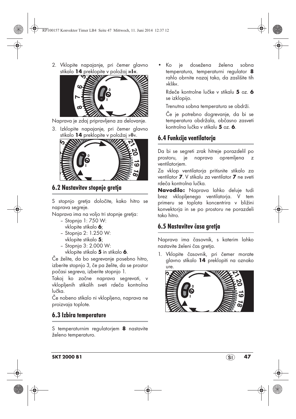 2 nastavitev stopnje gretja, 3 izbira temperature, 4 funkcija ventilatorja | 5 nastavitev časa gretja | Silvercrest SKT 2000 B1 User Manual | Page 49 / 90