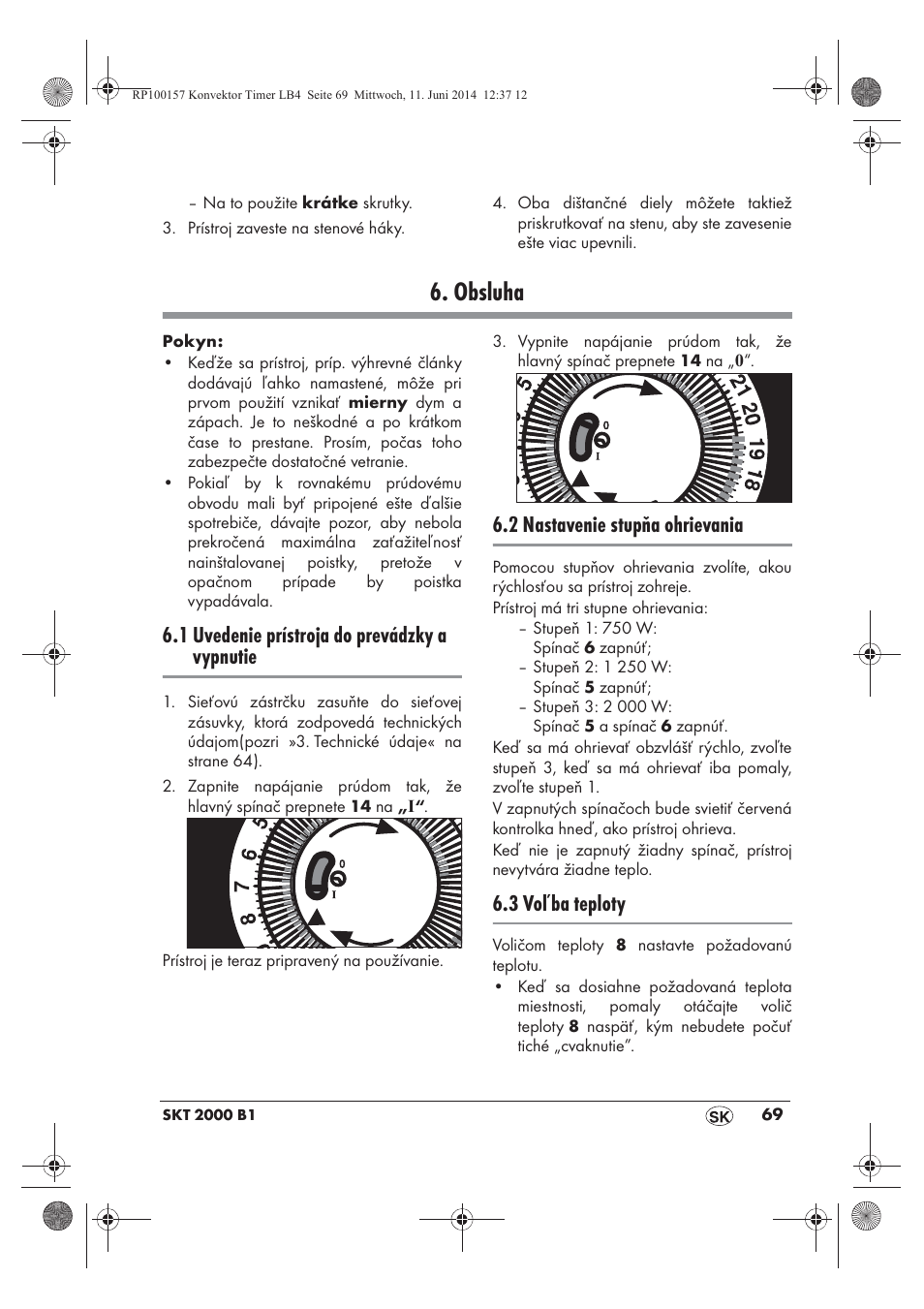 Obsluha, 1 uvedenie prístroja do prevádzky a vypnutie, 2 nastavenie stupňa ohrievania | 3 voľba teploty | Silvercrest SKT 2000 B1 User Manual | Page 71 / 90