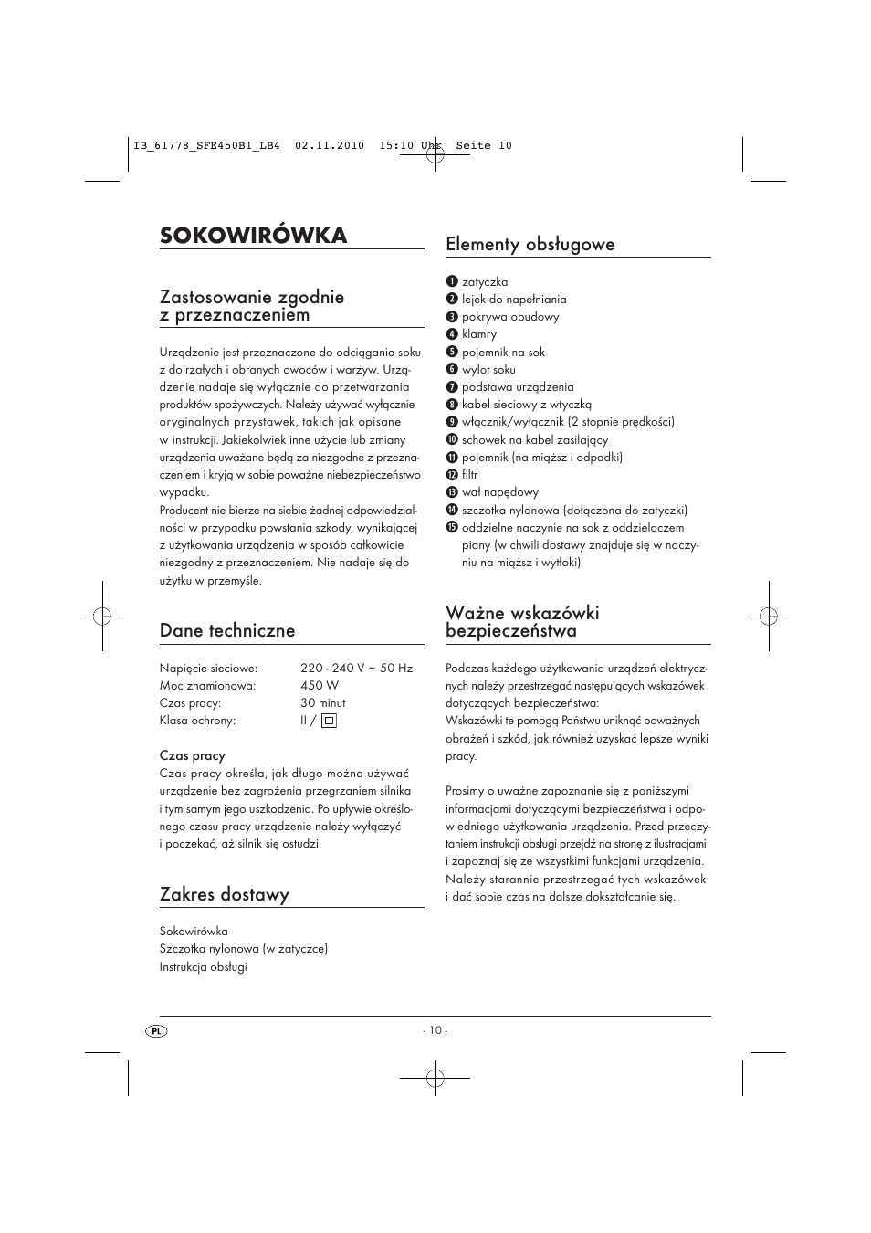 Sokowirówka, Zastosowanie zgodnie z przeznaczeniem, Dane techniczne | Zakres dostawy, Elementy obsługowe, Ważne wskazówki bezpieczeństwa | Silvercrest SFE 450 B1 User Manual | Page 12 / 50