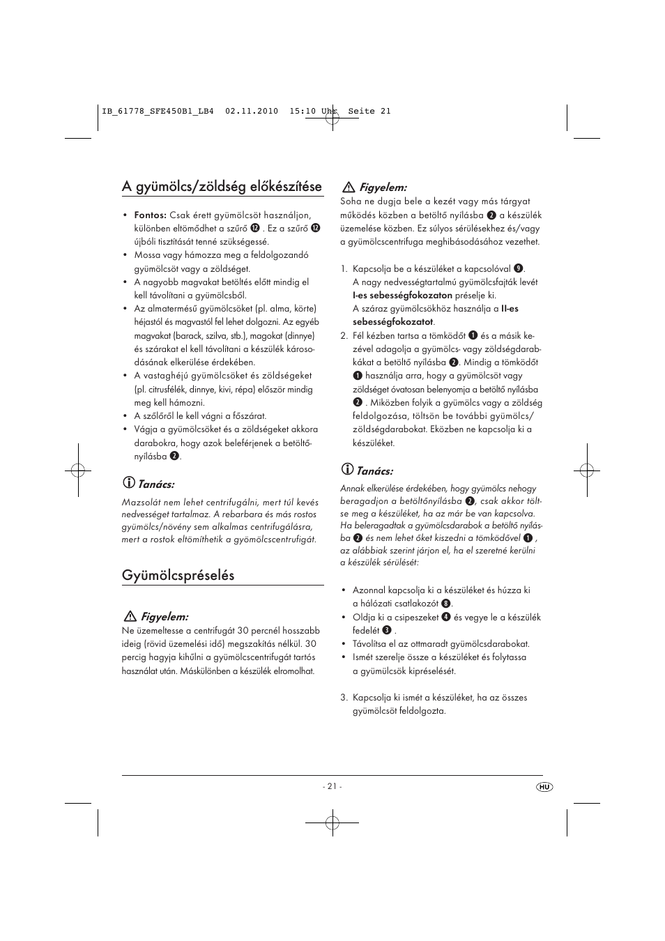 A gyümölcs/zöldség előkészítése, Gyümölcspréselés | Silvercrest SFE 450 B1 User Manual | Page 23 / 50