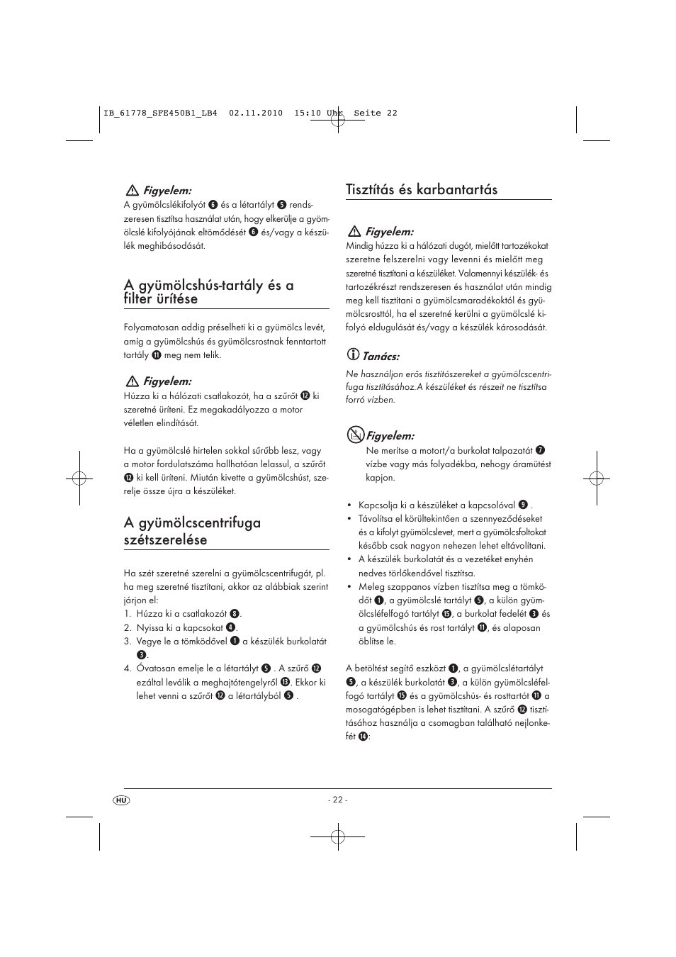 A gyümölcshús-tartály és a filter ürítése, A gyümölcscentrifuga szétszerelése, Tisztítás és karbantartás | Silvercrest SFE 450 B1 User Manual | Page 24 / 50