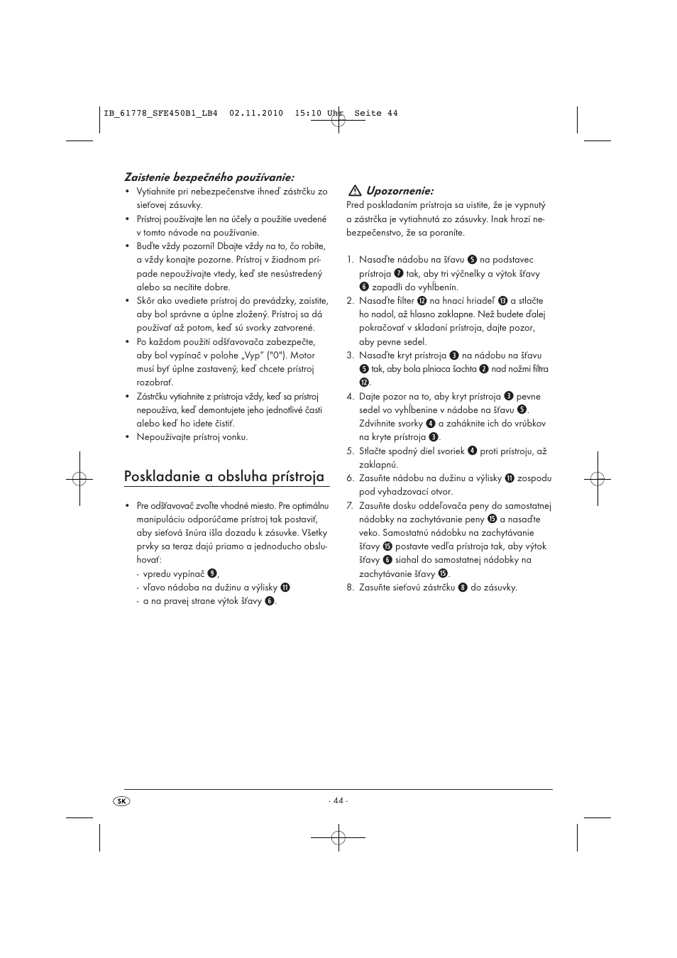 Poskladanie a obsluha prístroja, Zaistenie bezpečného používanie, Upozornenie | Silvercrest SFE 450 B1 User Manual | Page 46 / 50
