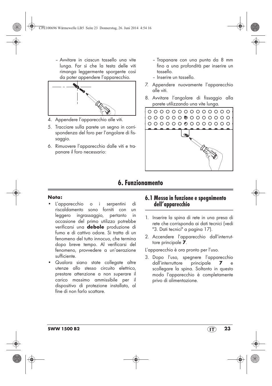 Funzionamento, 1 messa in funzione e spegnimento dell’apparecchio | Silvercrest SWW 1500 B2 User Manual | Page 25 / 70