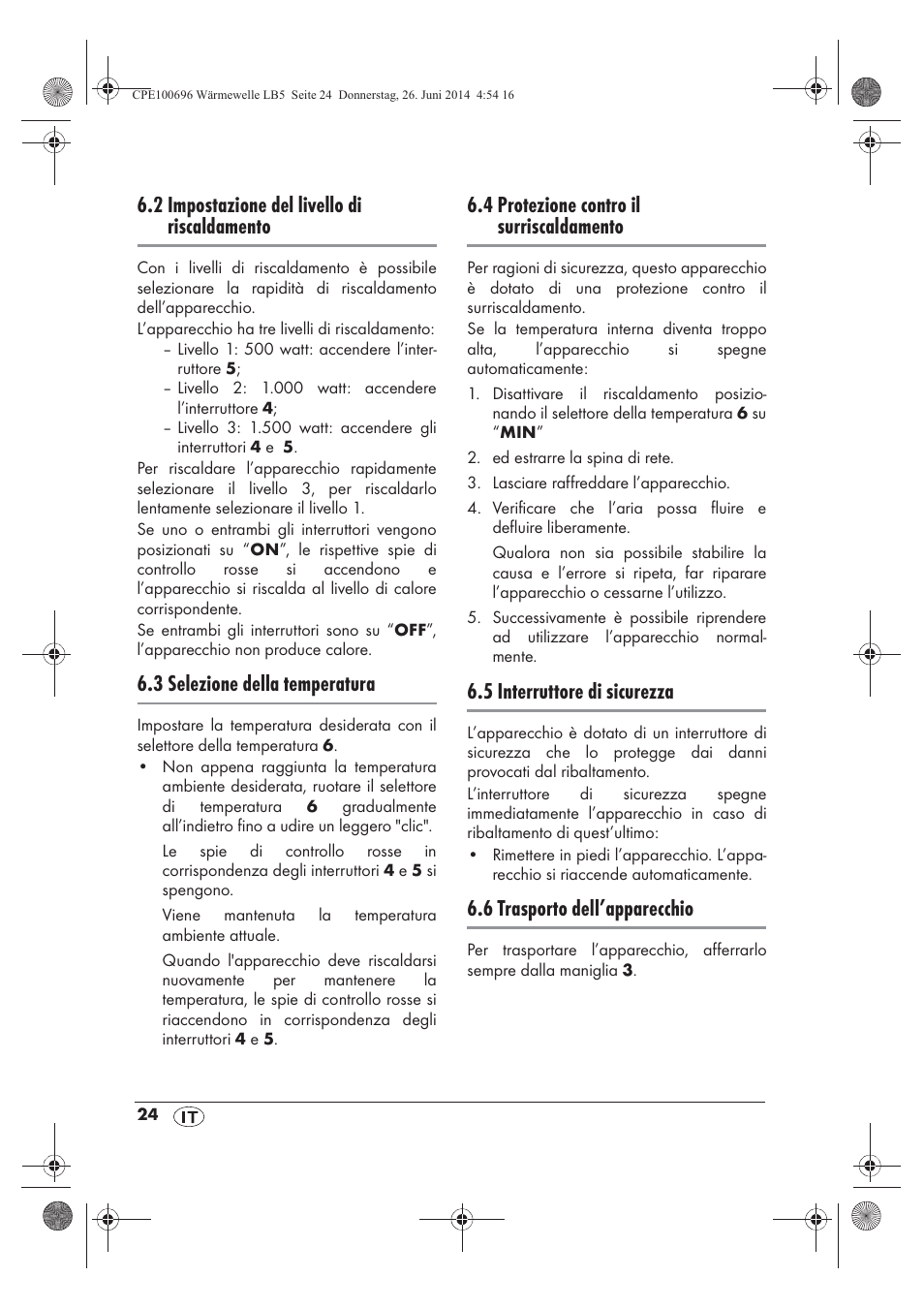 2 impostazione del livello di riscaldamento, 3 selezione della temperatura, 4 protezione contro il surriscaldamento | 5 interruttore di sicurezza, 6 trasporto dell’apparecchio | Silvercrest SWW 1500 B2 User Manual | Page 26 / 70