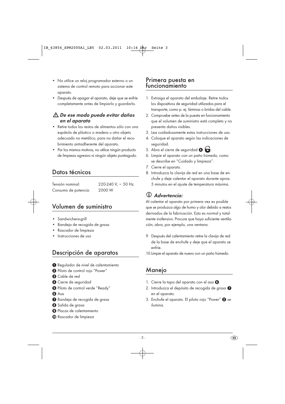 Datos técnicos, Volumen de suministro, Descripción de aparatos | Primera puesta en funcionamiento, Manejo, De ese modo puede evitar daños en el aparato, Advertencia | Silvercrest SPM 2000 A1 User Manual | Page 5 / 42