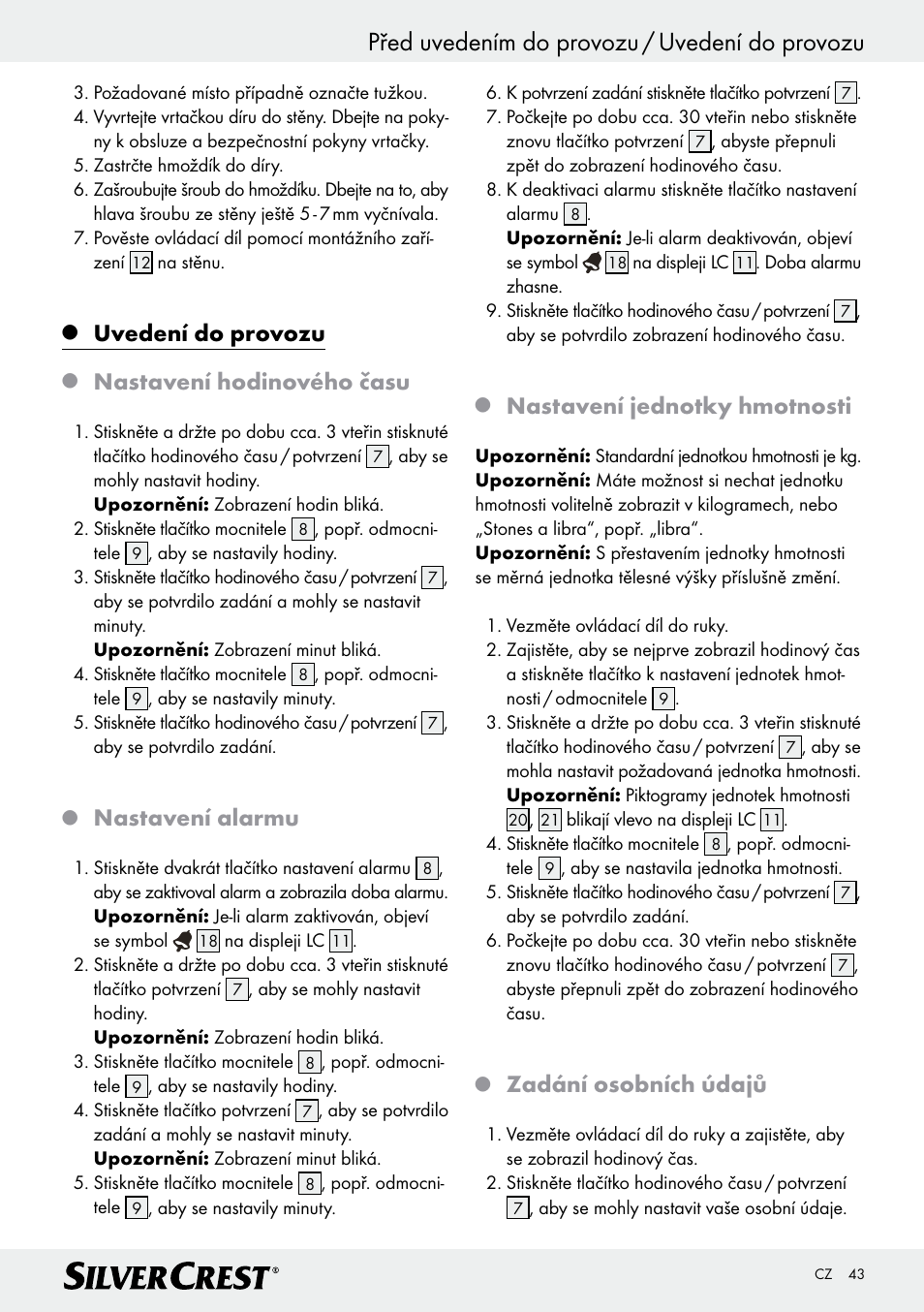 Před uvedením do provozu / uvedení do provozu, Uvedení do provozu, Nastavení hodinového času | Nastavení alarmu, Nastavení jednotky hmotnosti, Zadání osobních údajů | Silvercrest Z28414 User Manual | Page 43 / 66